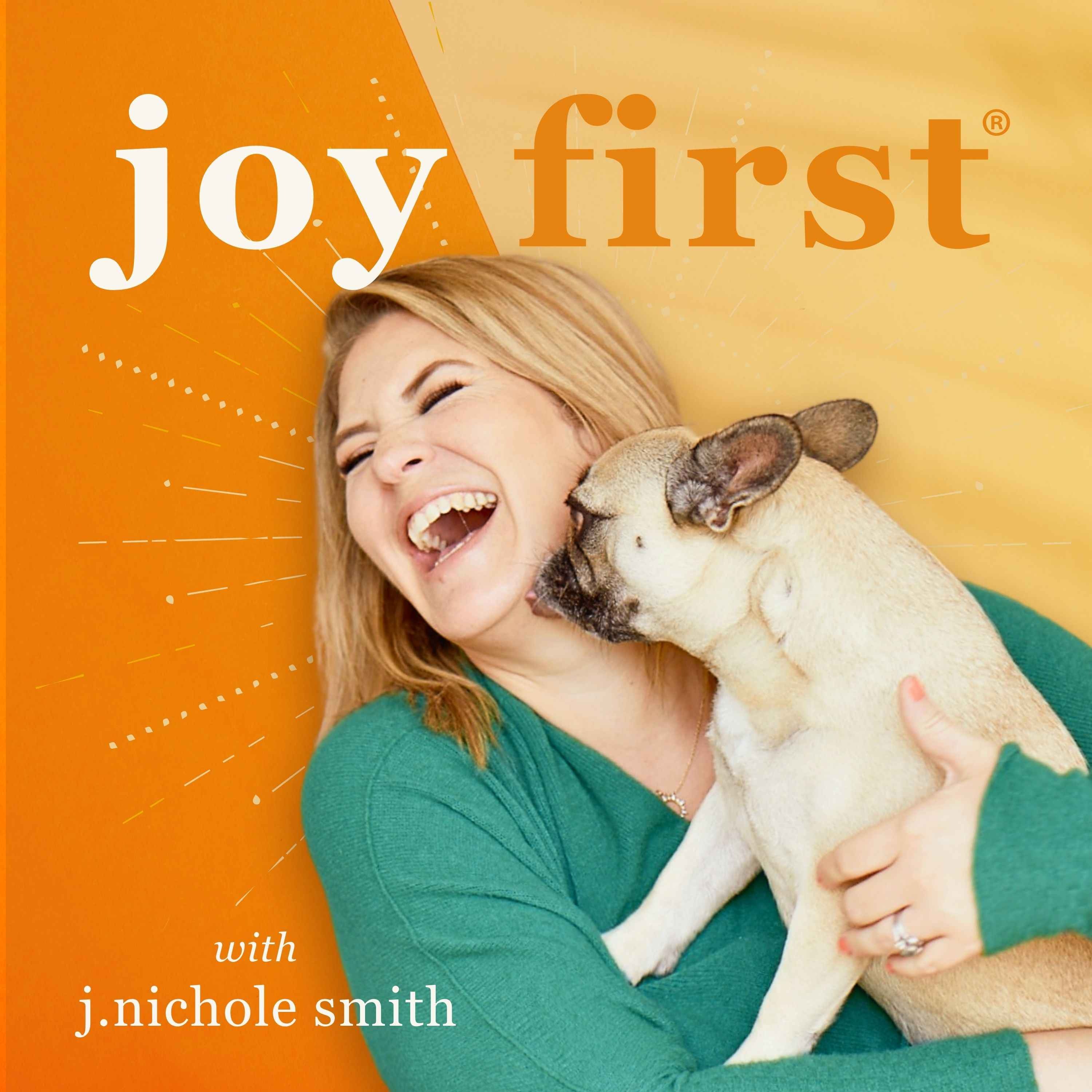 Joy First®
