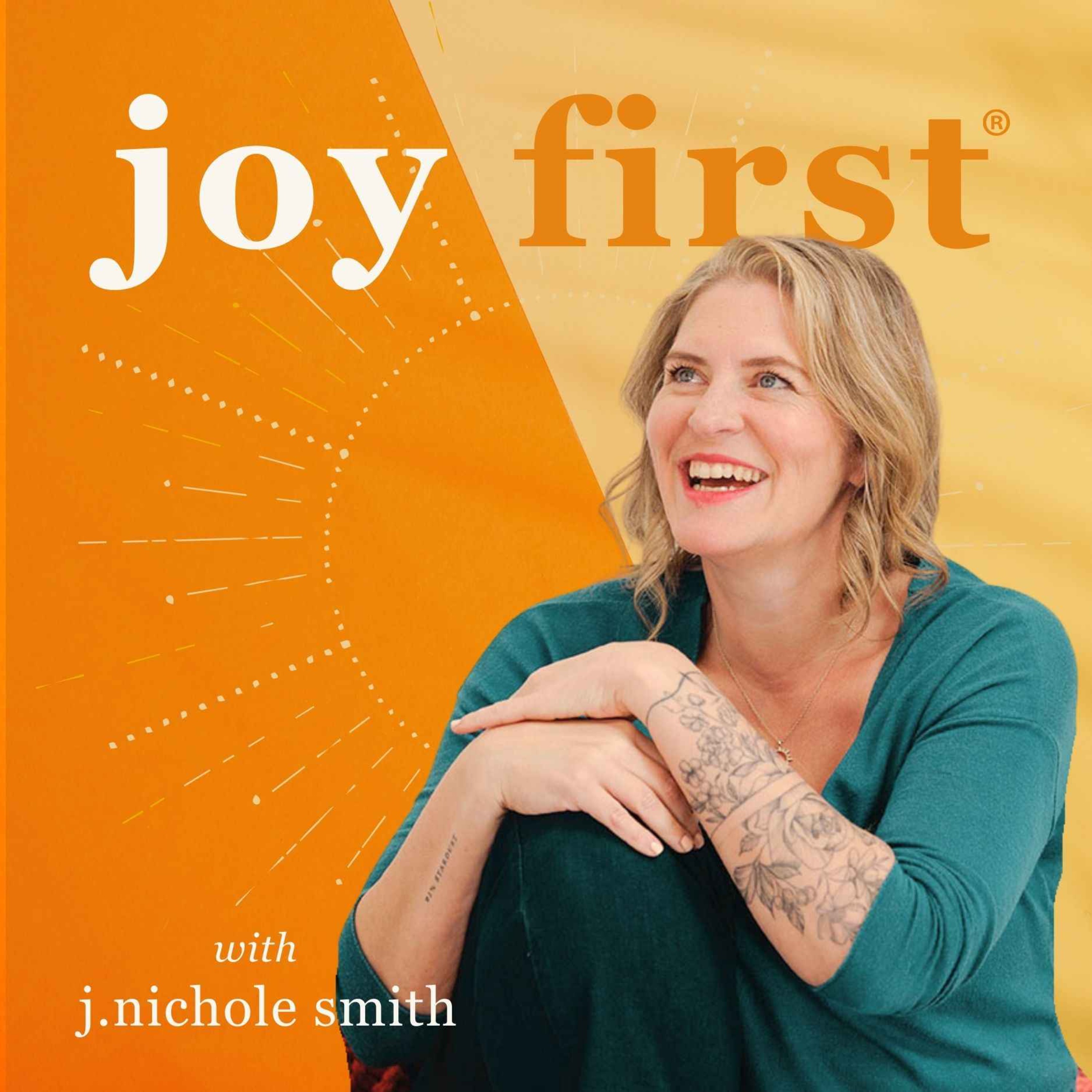Joy First®