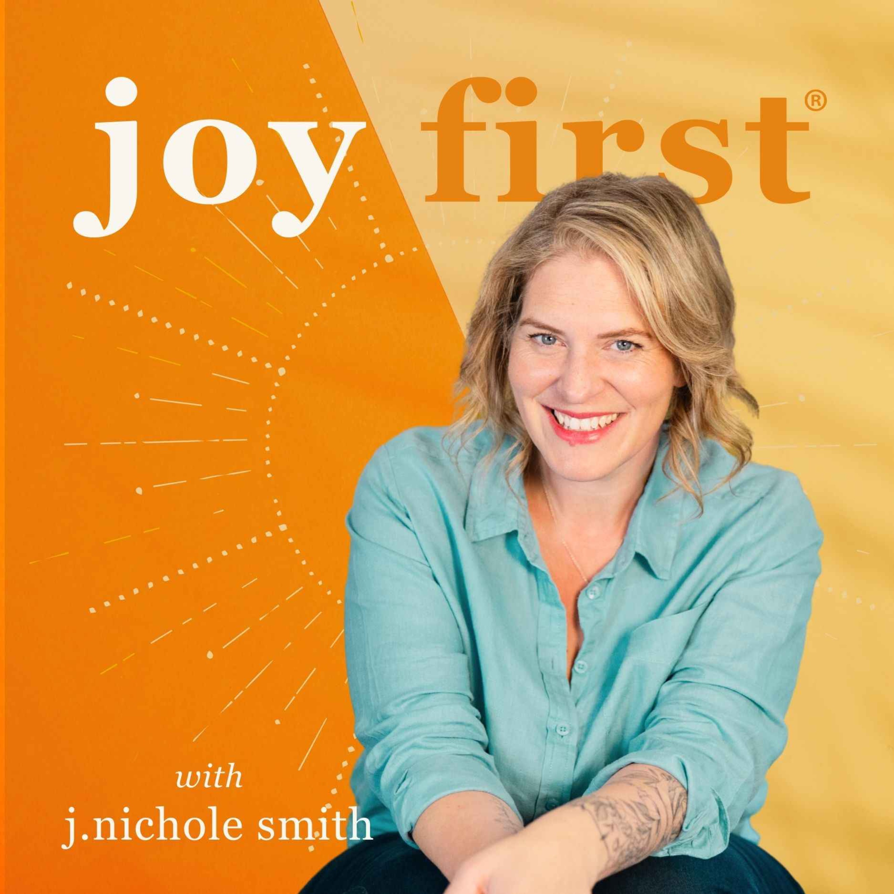 Joy First®