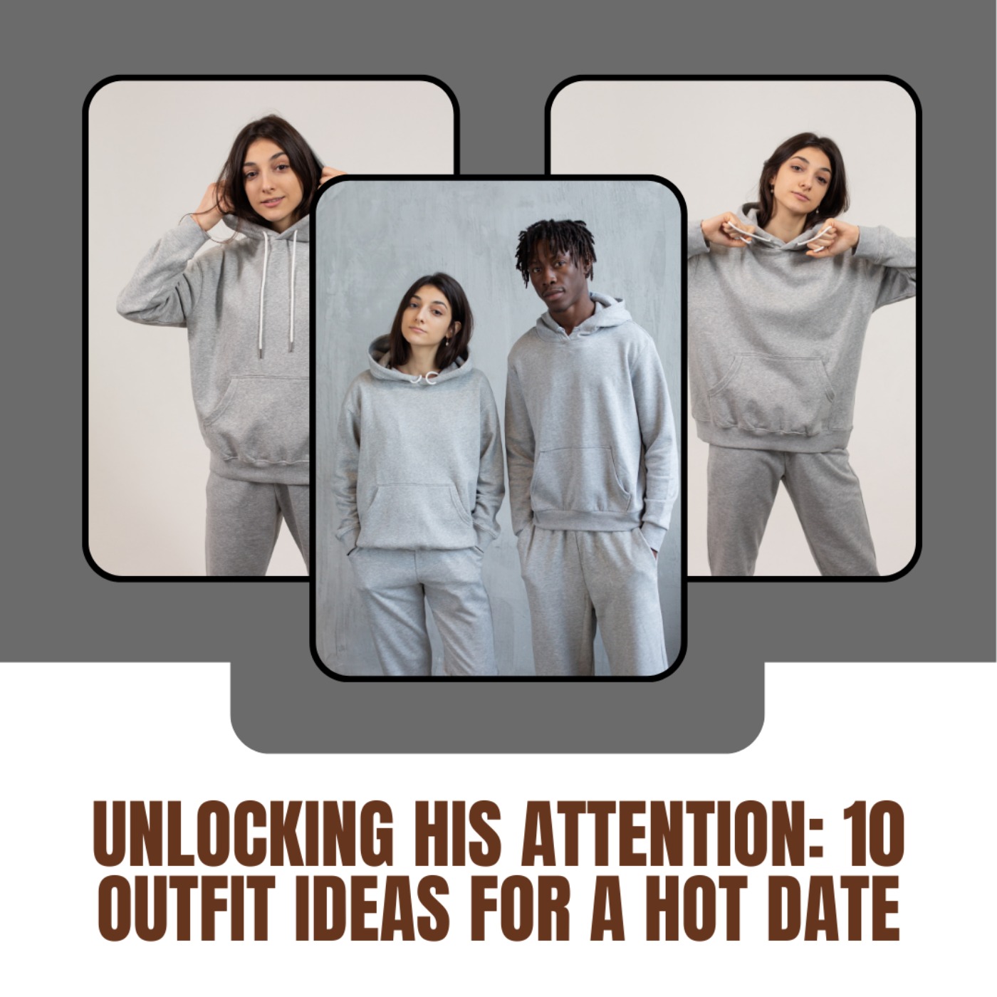 Unlocking His Attention: 10 Outfit Ideas For A Hot Date episode artwork