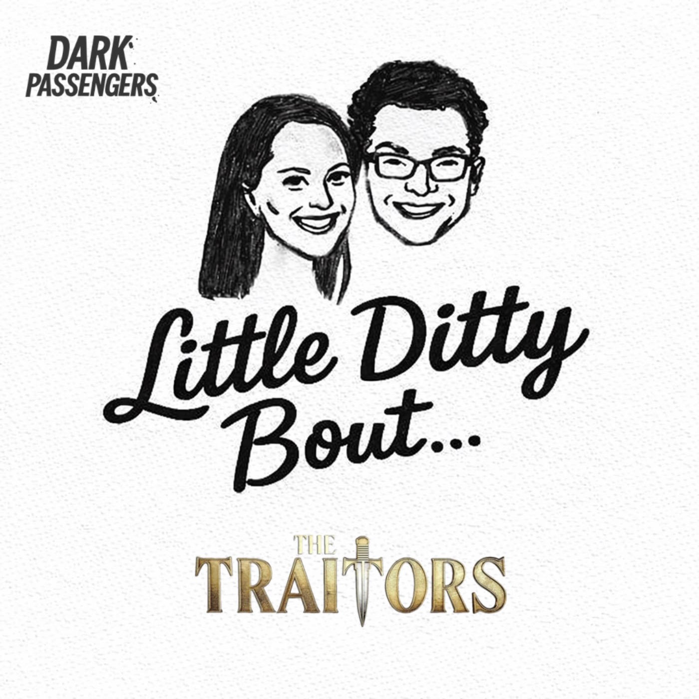 Little Ditty ‘bout: The Traitors