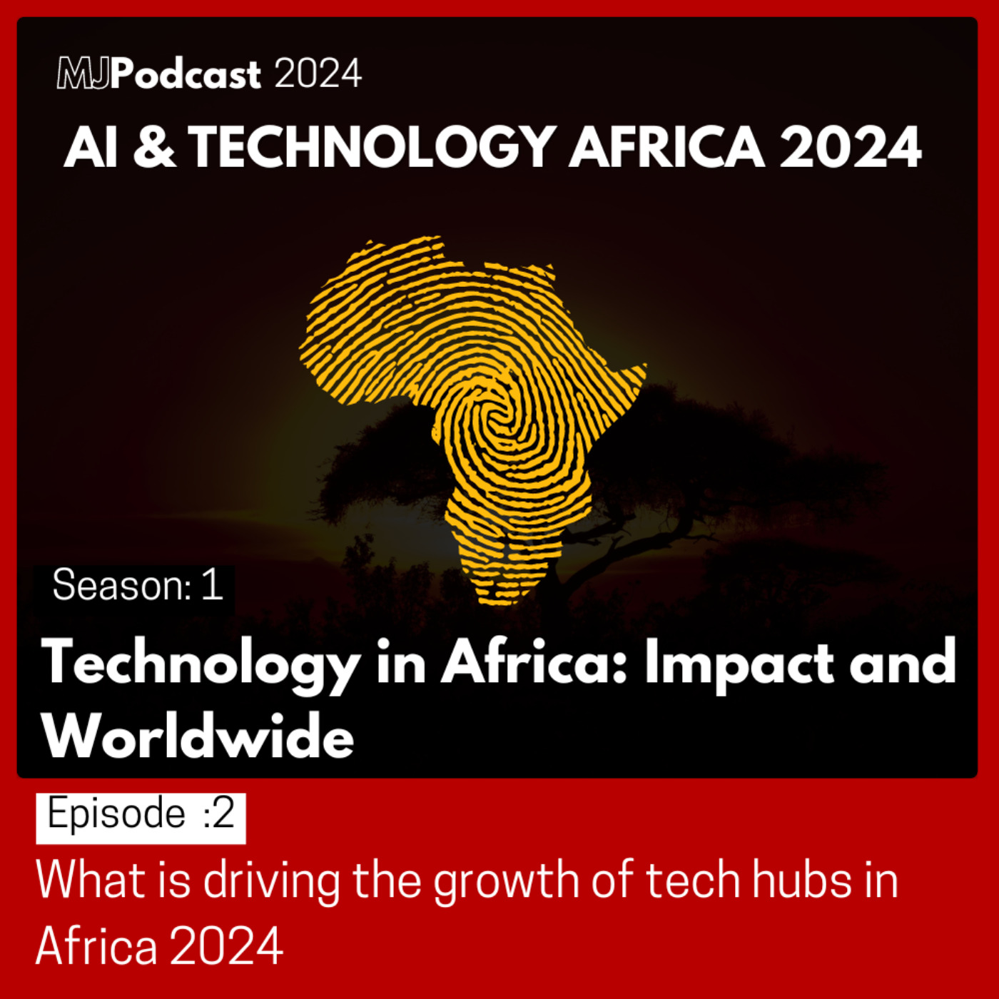 What is driving the growth of tech hubs in Africa 2024? episode artwork