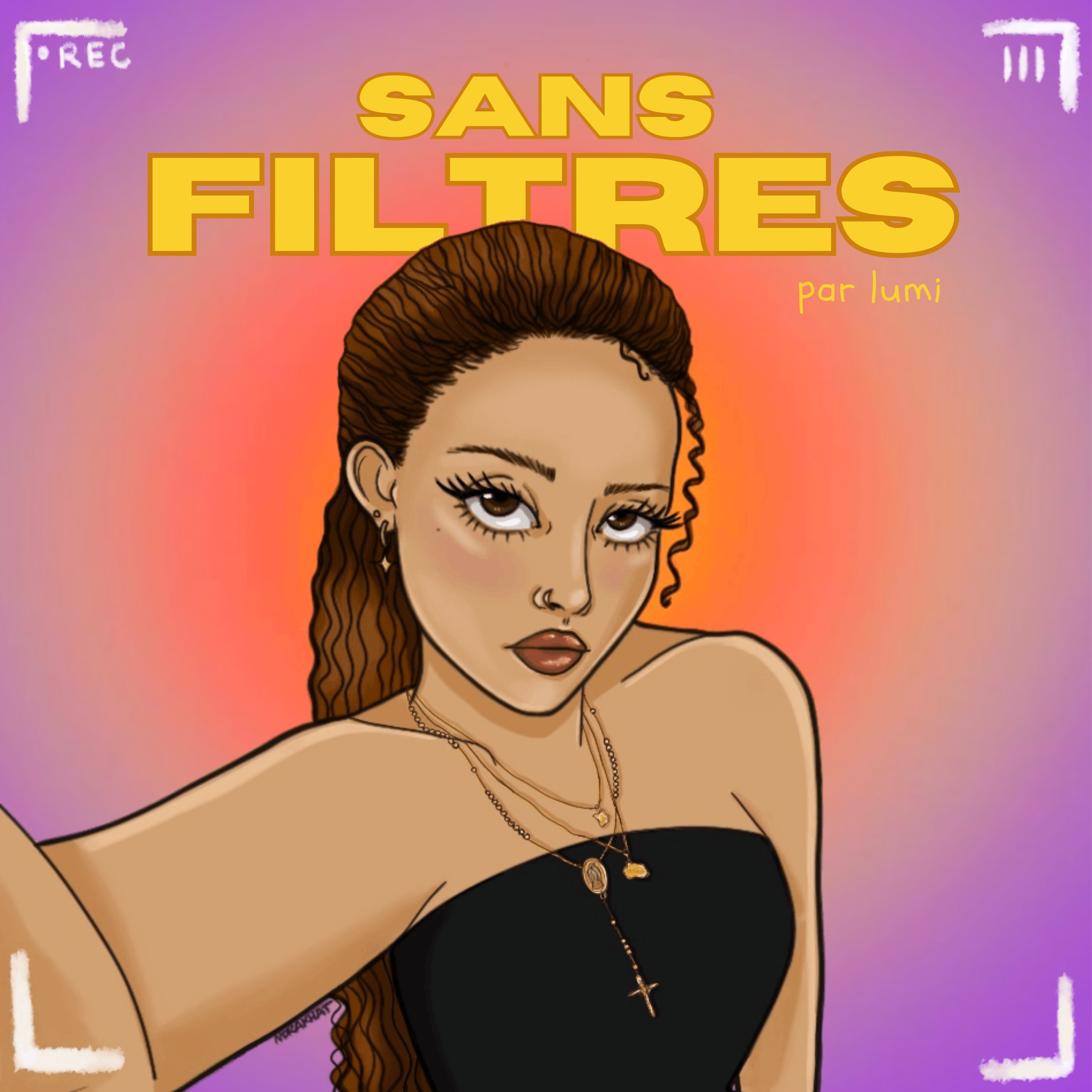 SANS FILTRES