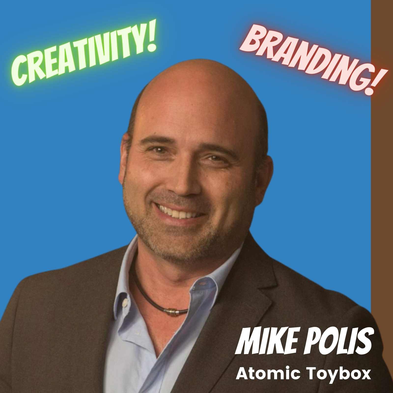 Creativity, Branding, Muppets, Yo Gabba Gabba, and other Career Adventures . . . with Mike Polis