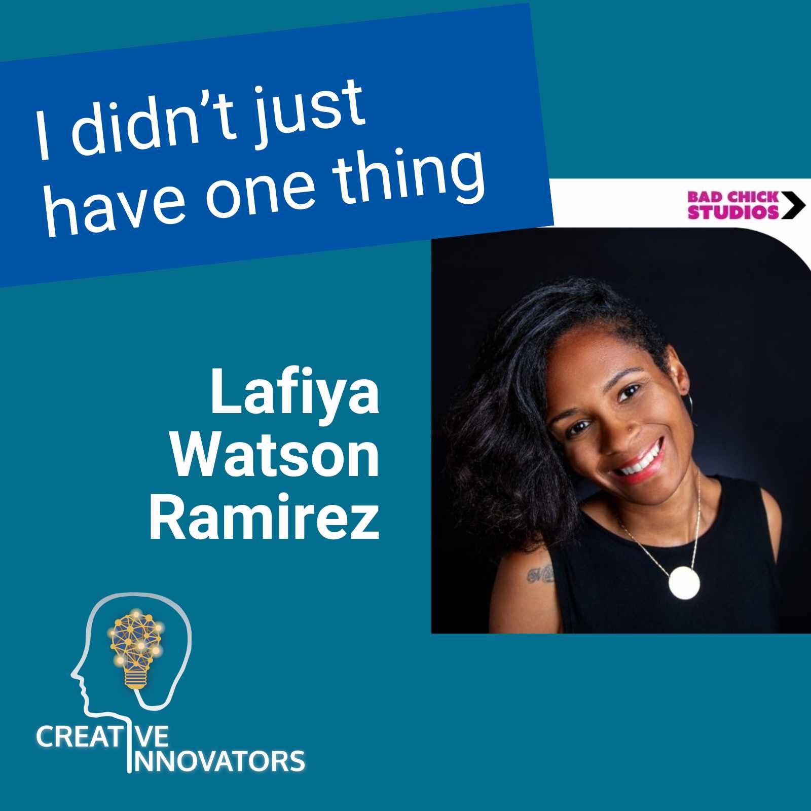 I didn’t just have one thing . . . with Lafiya Watson Ramirez