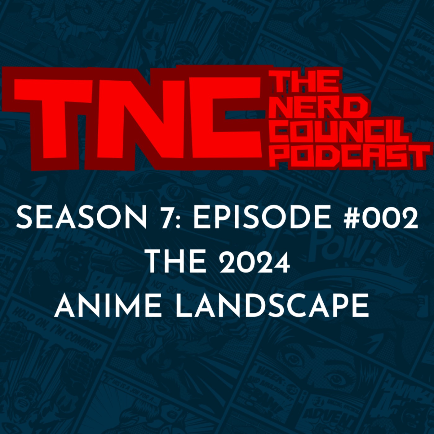 Season 7: Episode #002 - The 2024 Anime Landscape