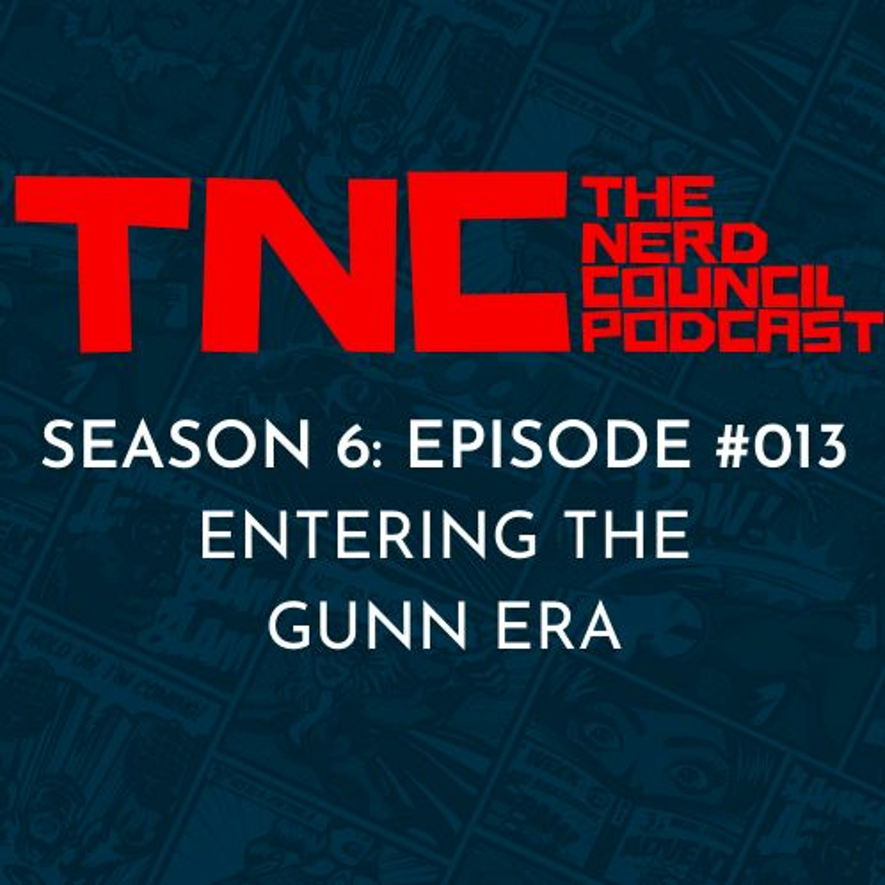 Season 6: Episode #013 - EnteringThe Gunn Era