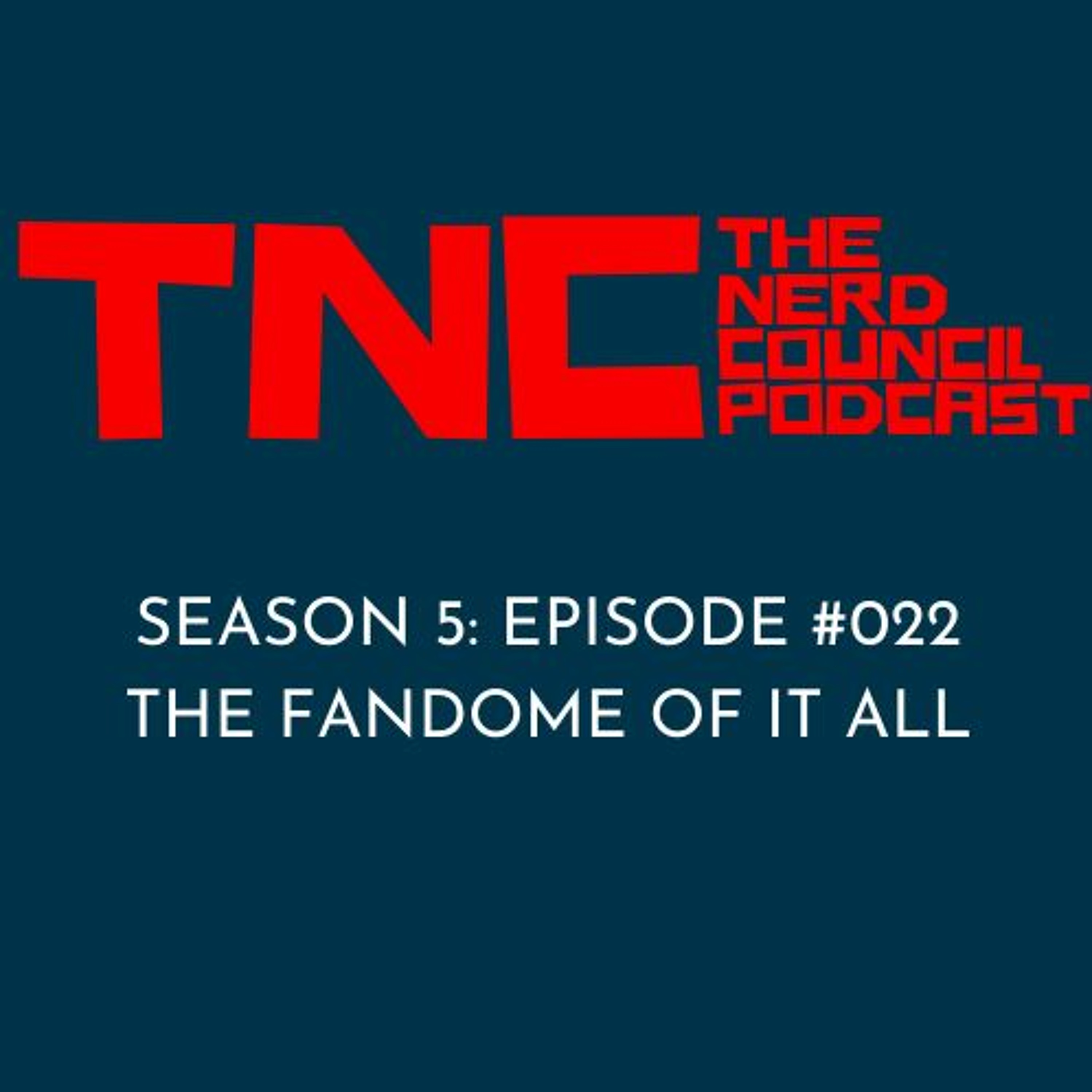 Season 5: Episode #022 - The FanDome Of It All