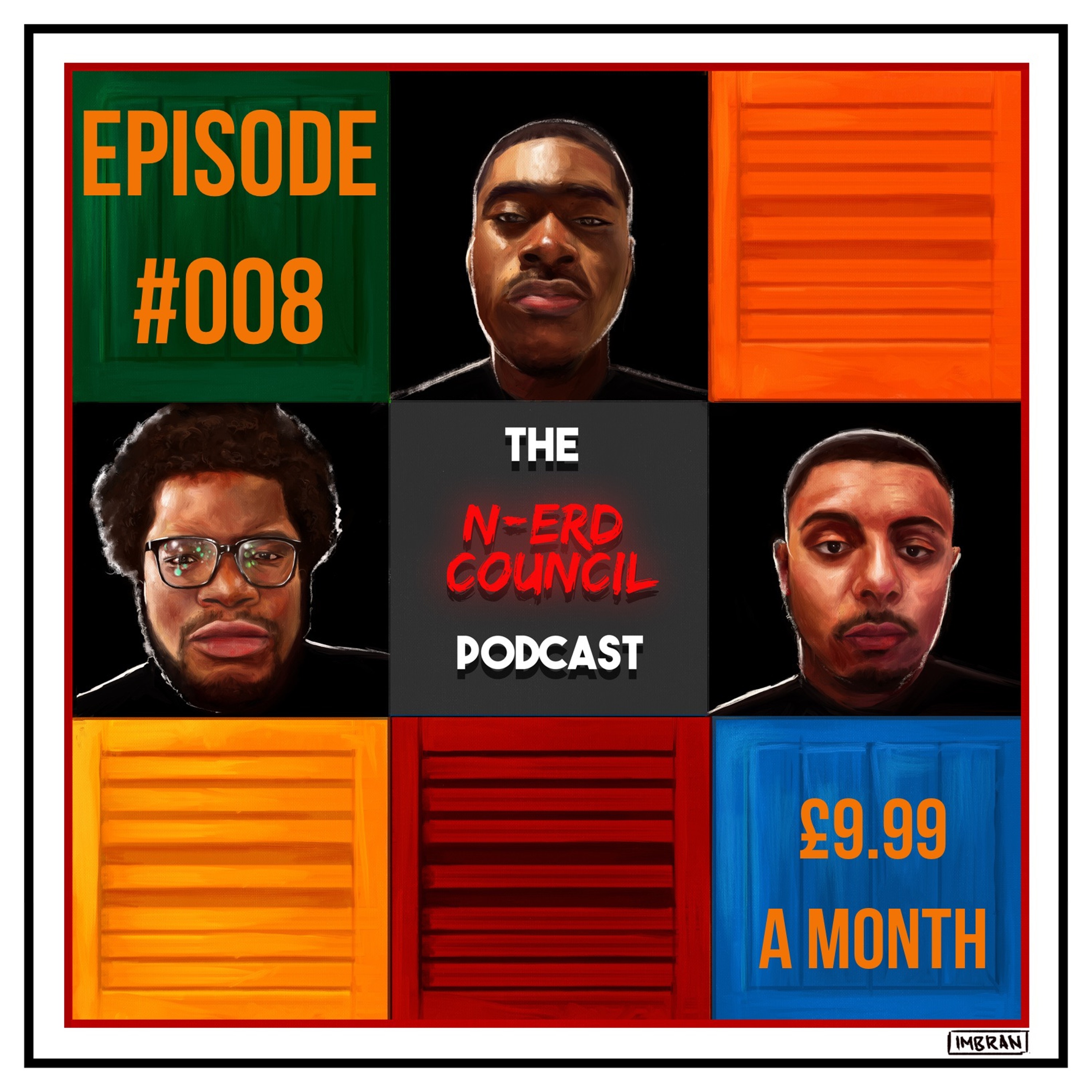 Season 4 - Episode #008 - £9.99 A Month