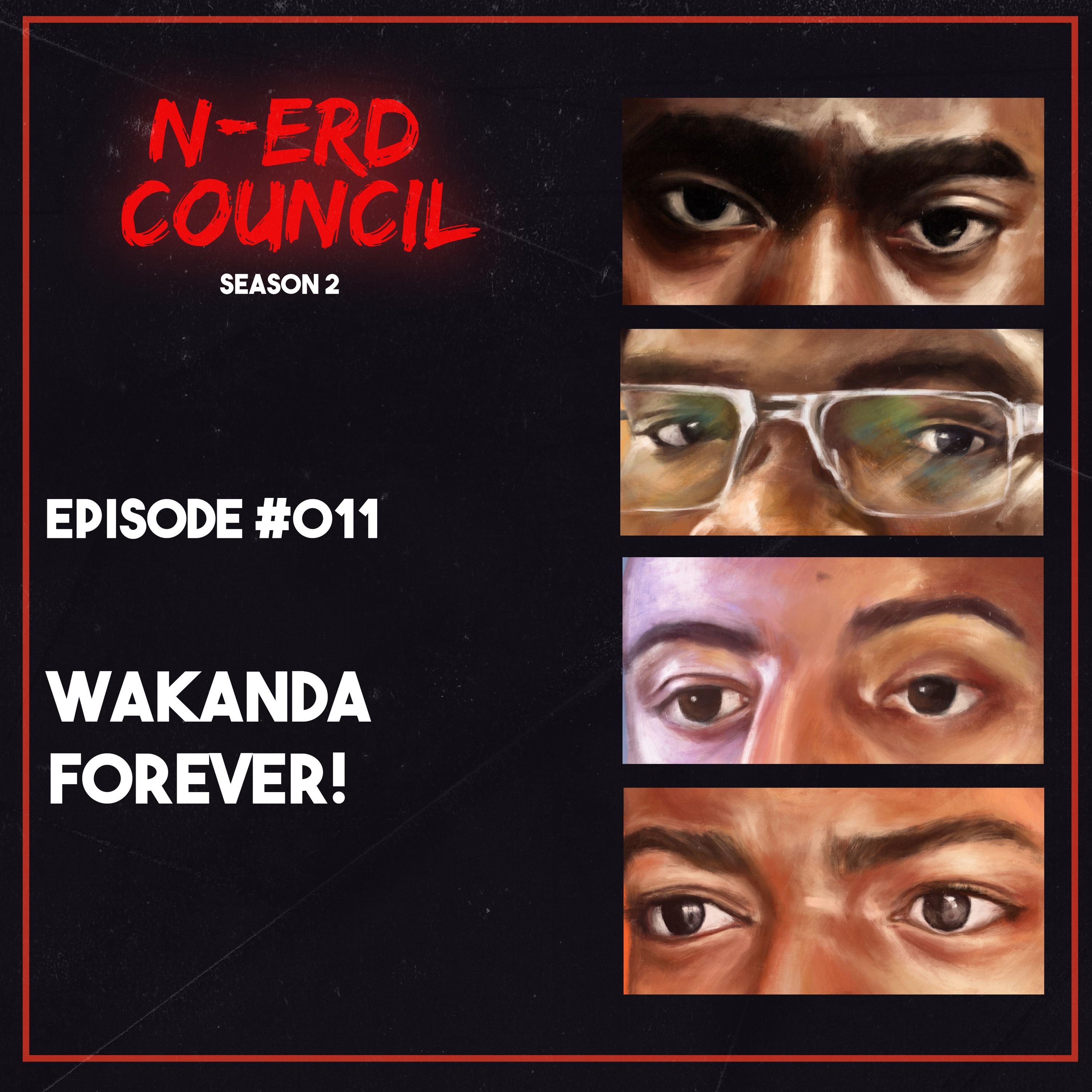 Season 2 - Episode #011 - Wakanda Forever!