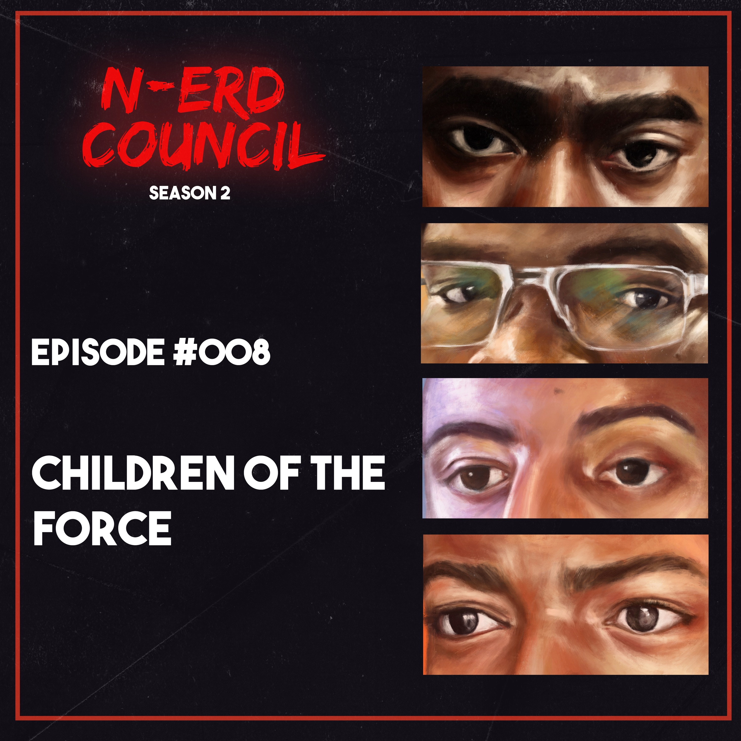 Season 2 - Episode #008 - Children Of The Force