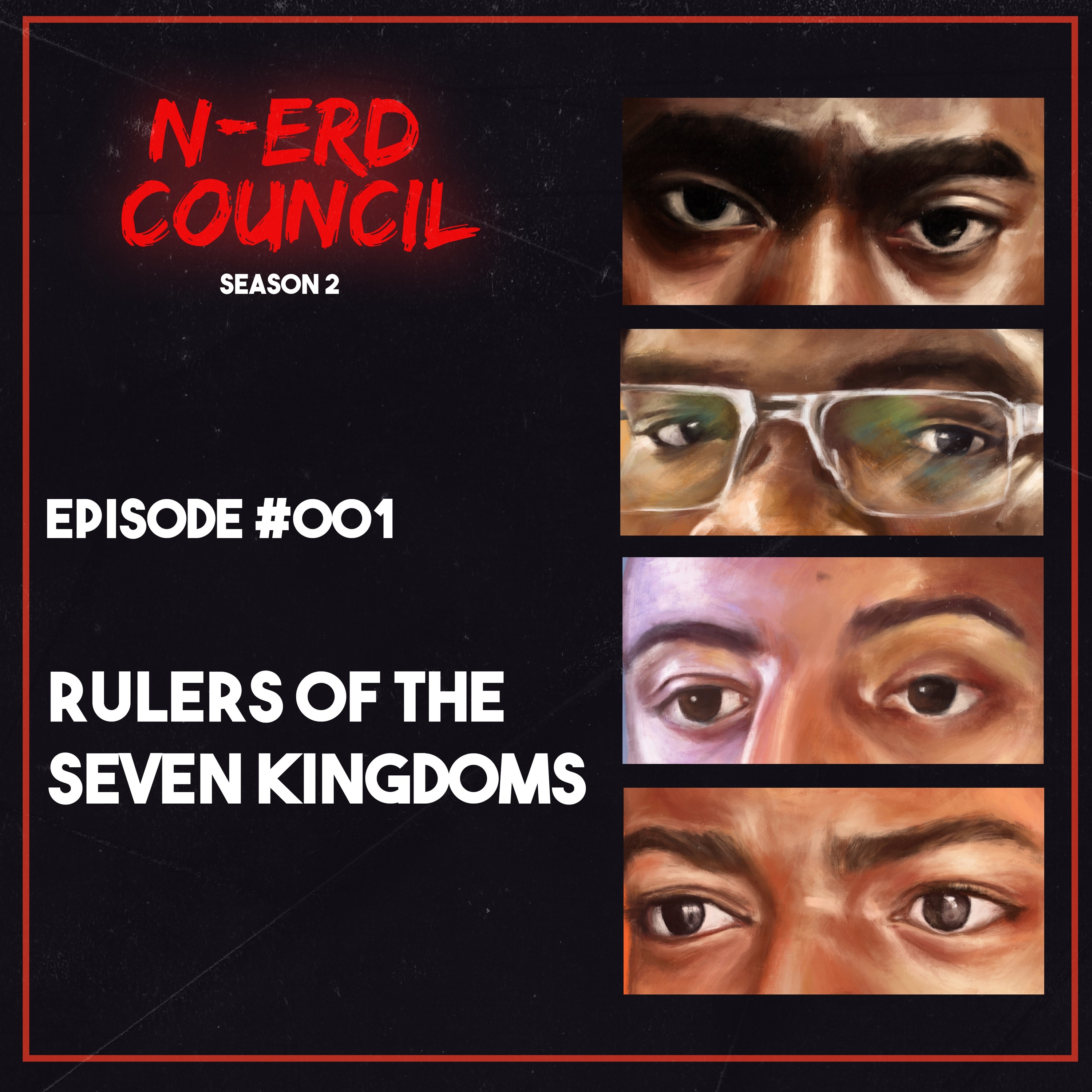 Season 2 Episode #001 - Rulers of The Seven Kingdoms
