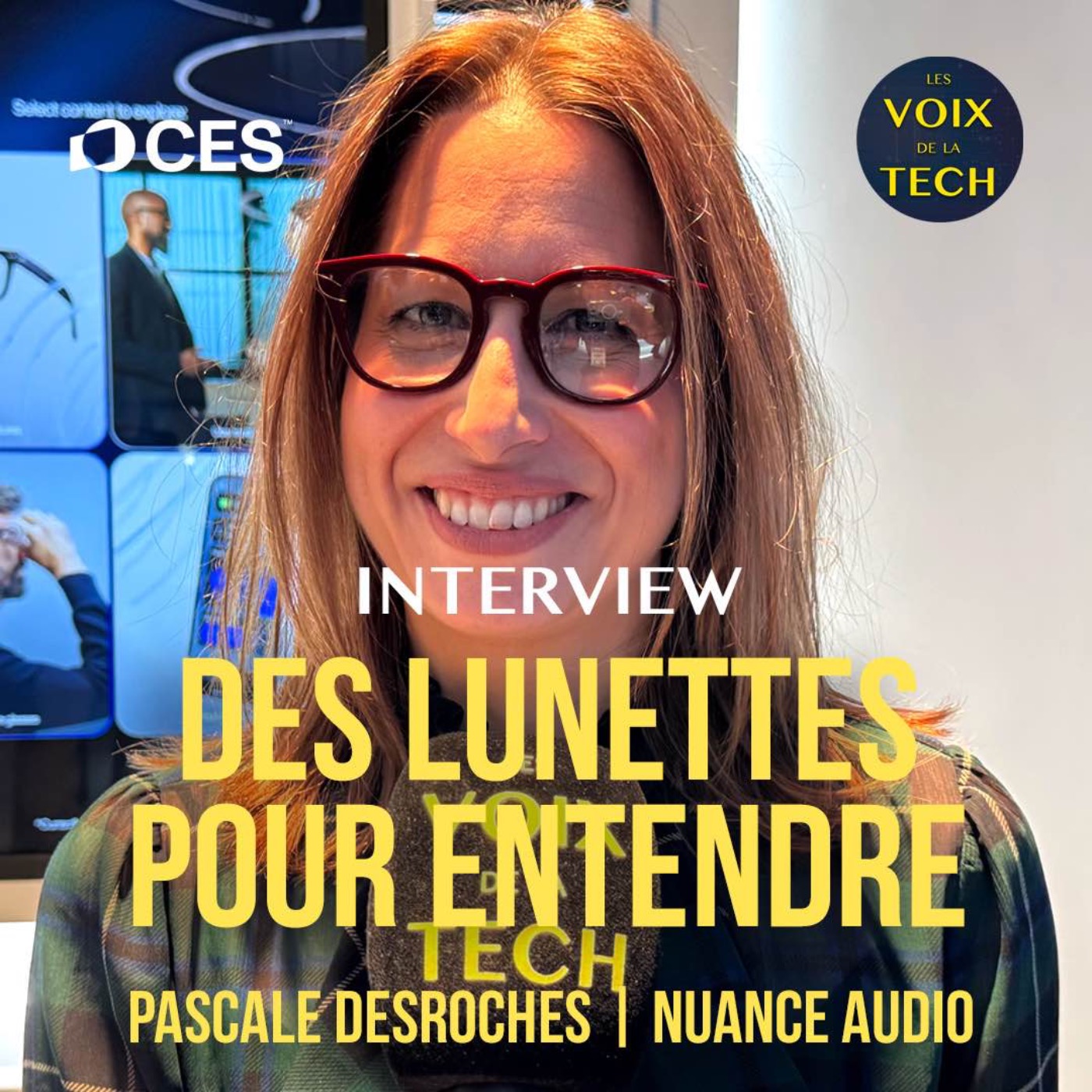 Interview | CES 2025 | Nuance Audio : des lunettes pour entendre à nouveau avec aide auditive invisible intégrée episode artwork