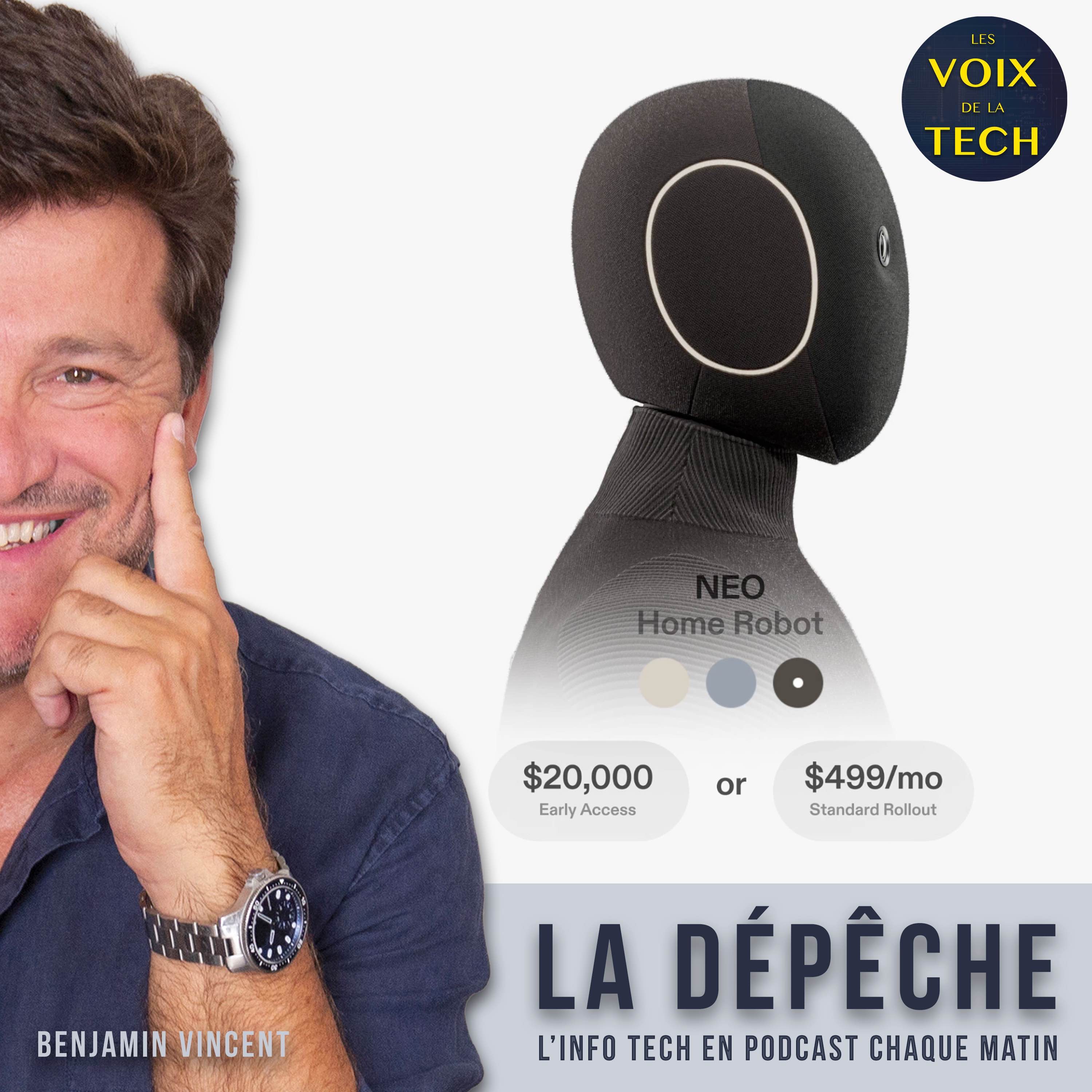 La dépêche | NEO, le robot humanoïde pour la maison à 20.000$… piloté à distance episode artwork