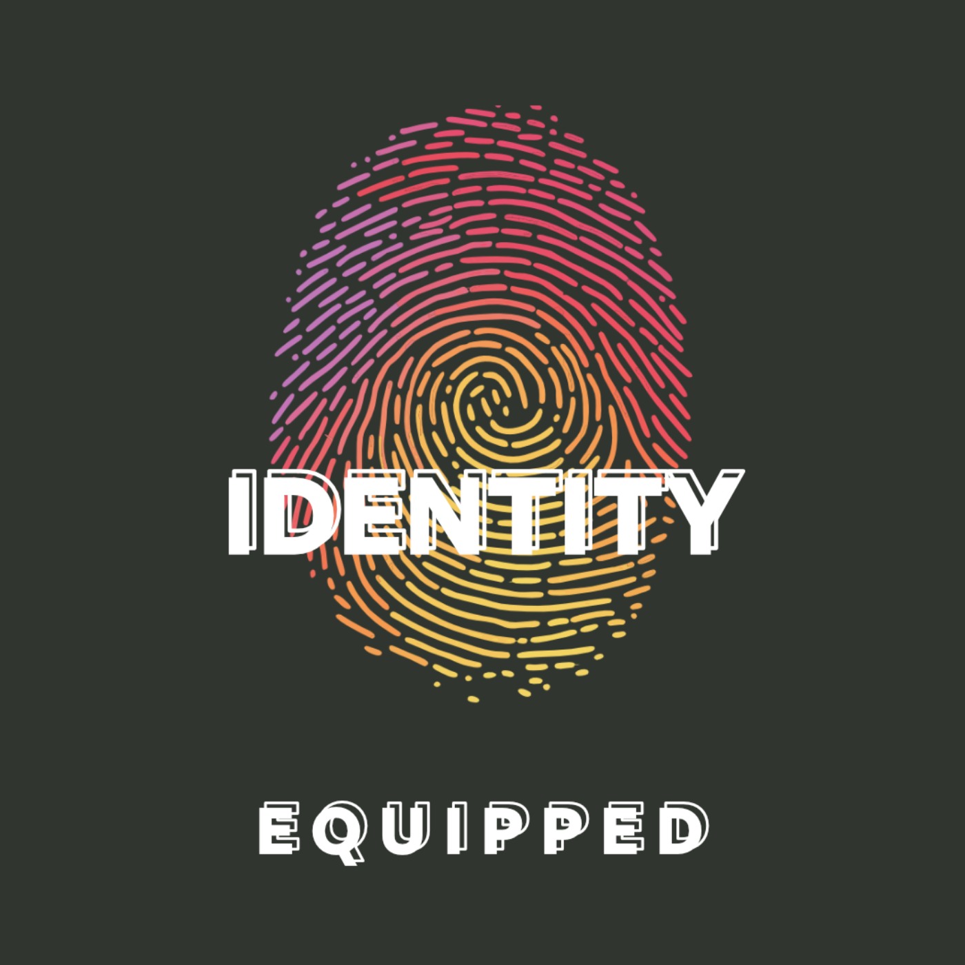 IDENTITY: Equipped // Dan Campsall episode artwork