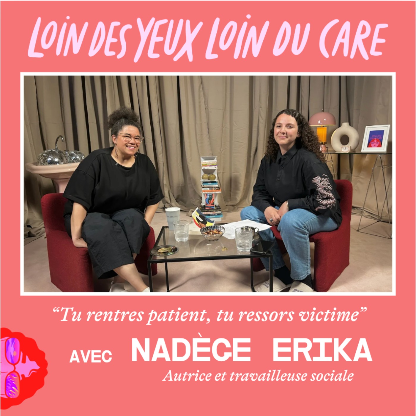 "Tu rentres patient, tu ressors victime" avec Nadège Erika
