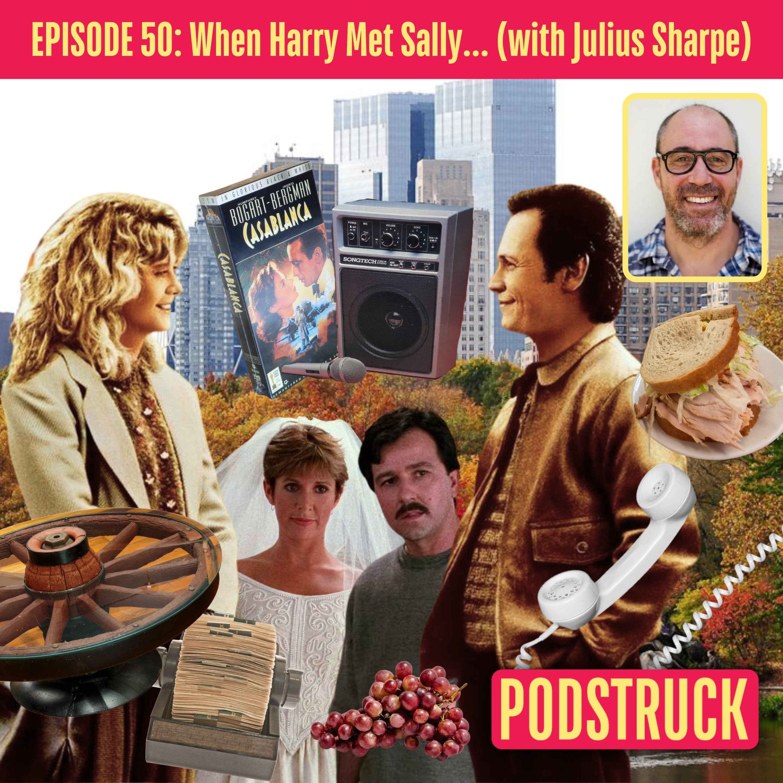 When Harry Met Sally: Call Nora Ephron Your Daddy (with Julius Sharpe)