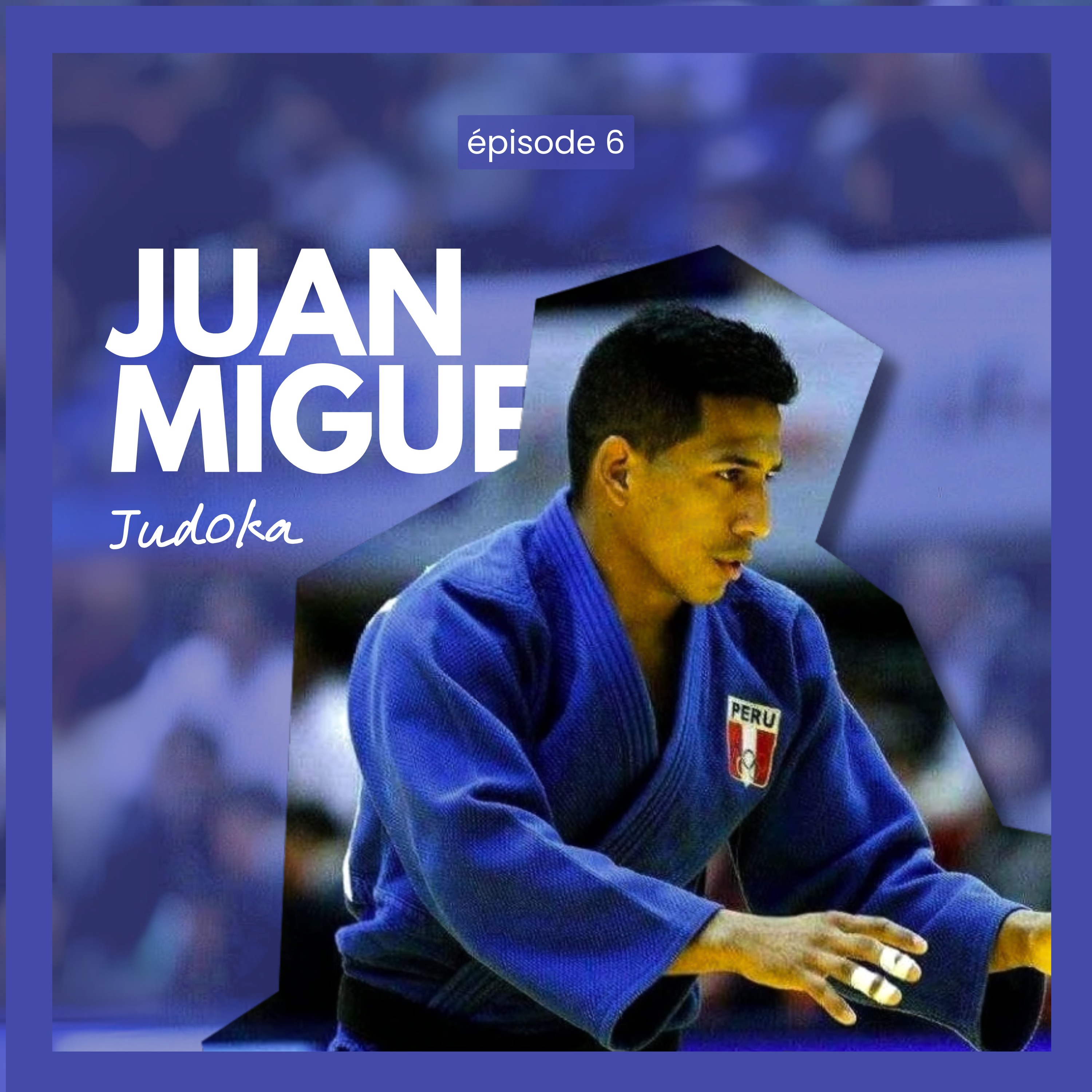 Juan Miguel Postigos, judoka — Making France your adopted country when you arrived there by chance episode artwork