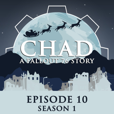 "CHAD: A Fallout 76 Story" Podcast