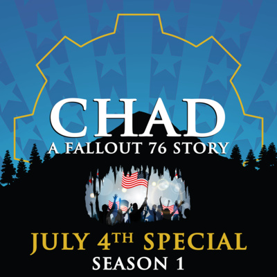 "CHAD: A Fallout 76 Story" Podcast