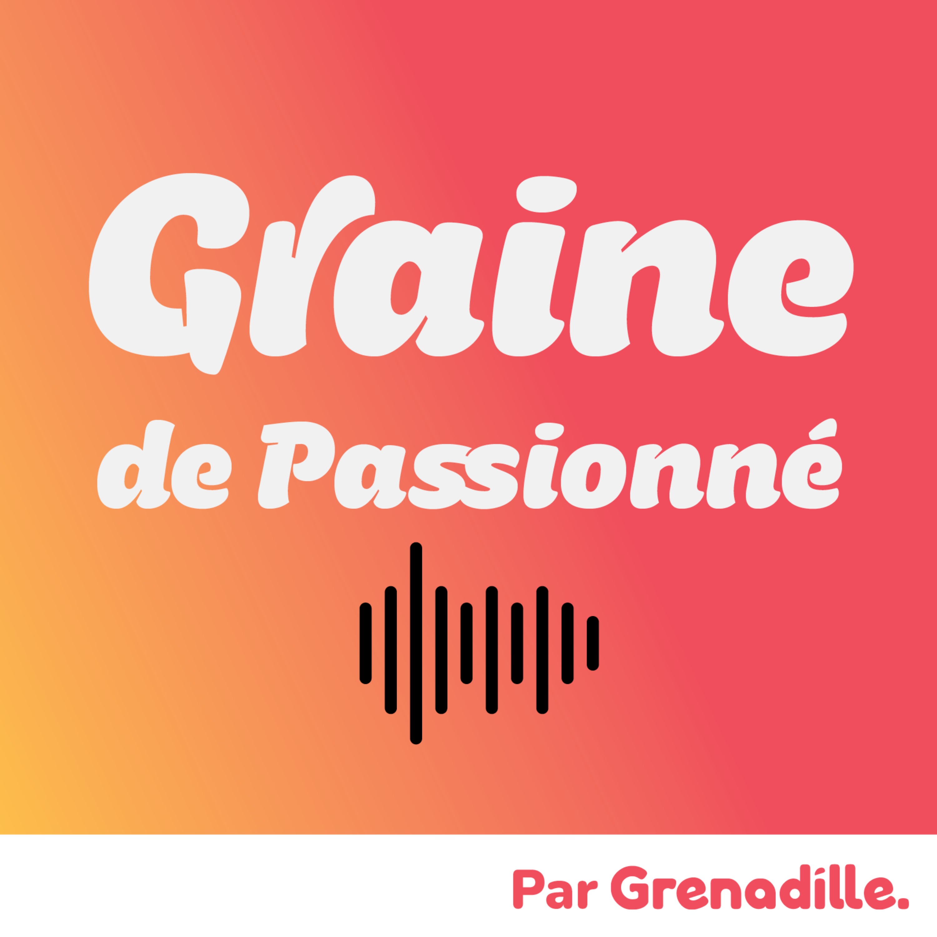 Graine de passionné podcast artwork
