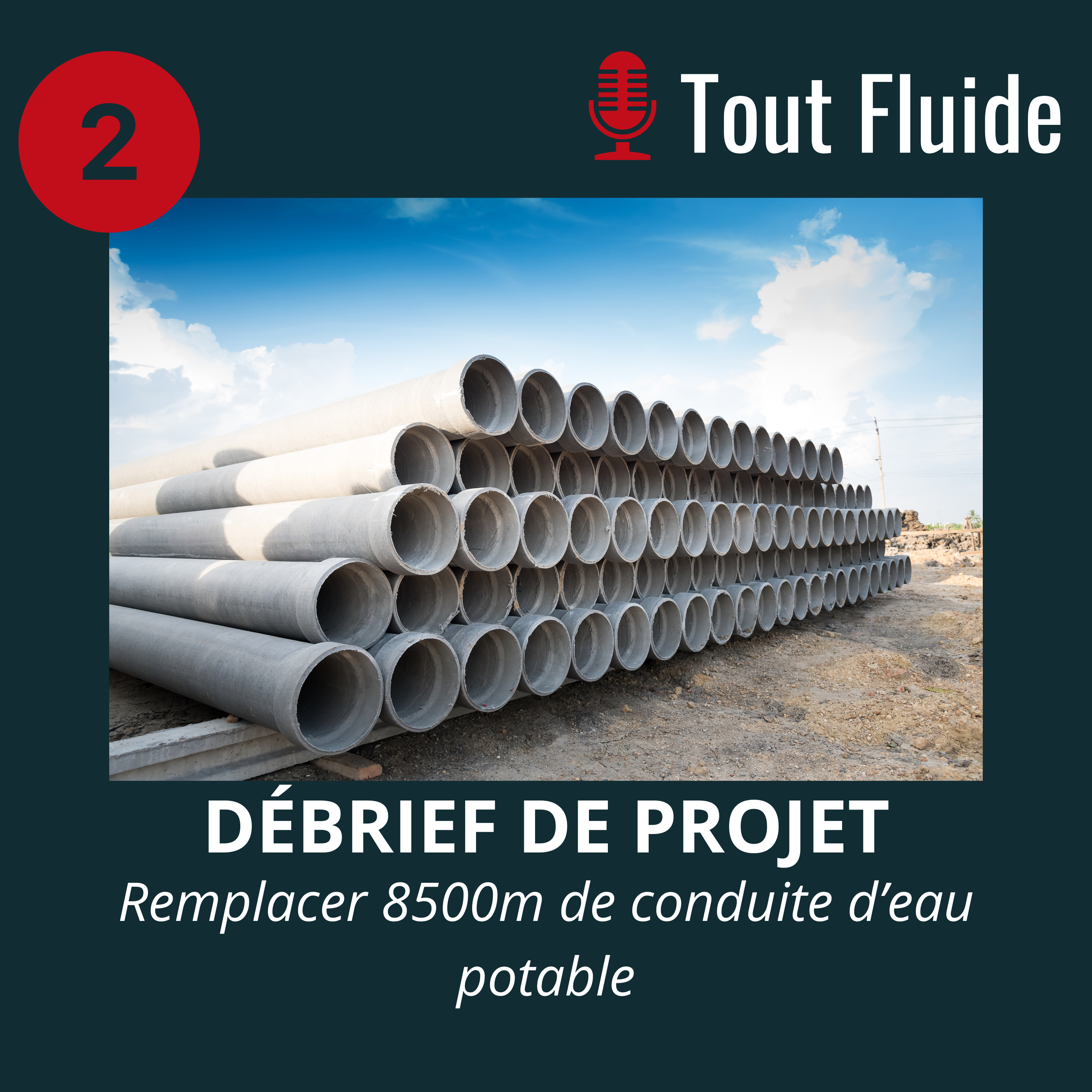 2 - Débrief de projet / Assainissement d'une conduite d'eau potable episode artwork