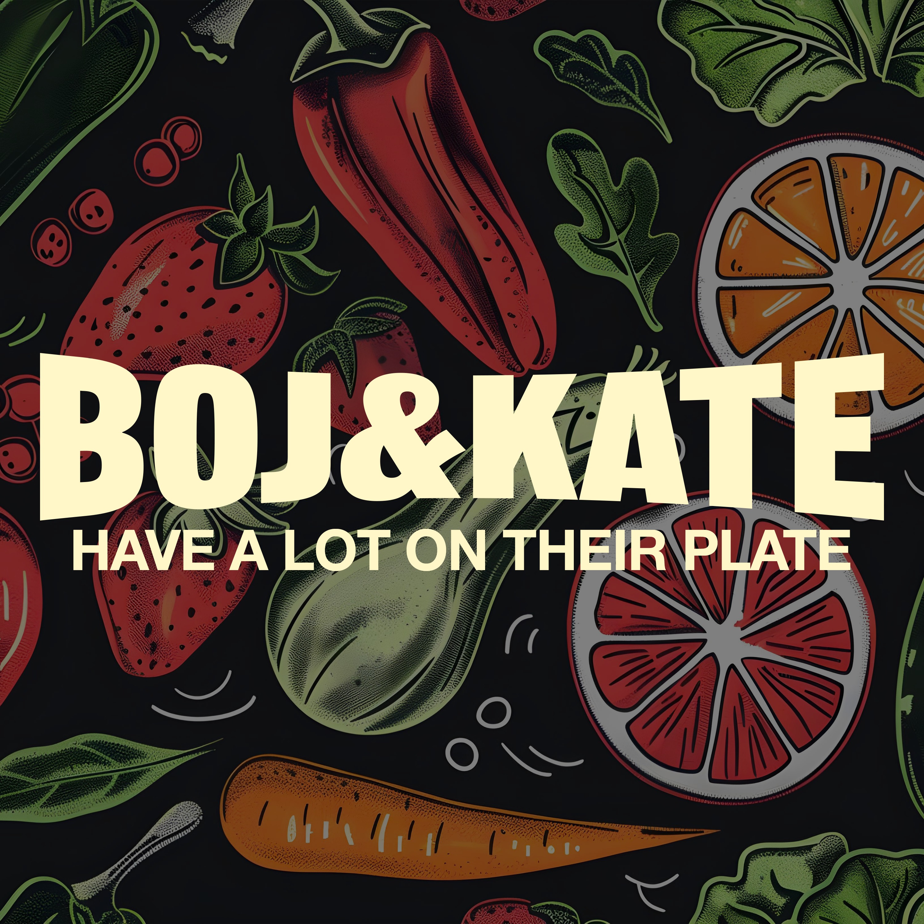 Boj & Kate Have A Lot On Their Plate