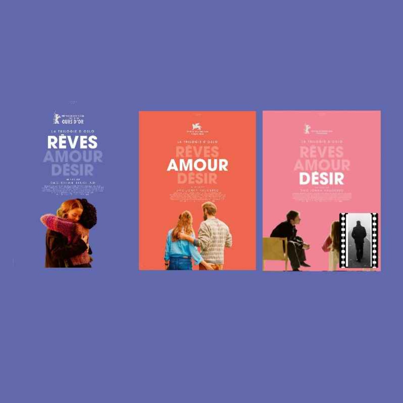 Obscures déambulations #8 La trilogie d'Oslo(Rêves, Amour, Désir)