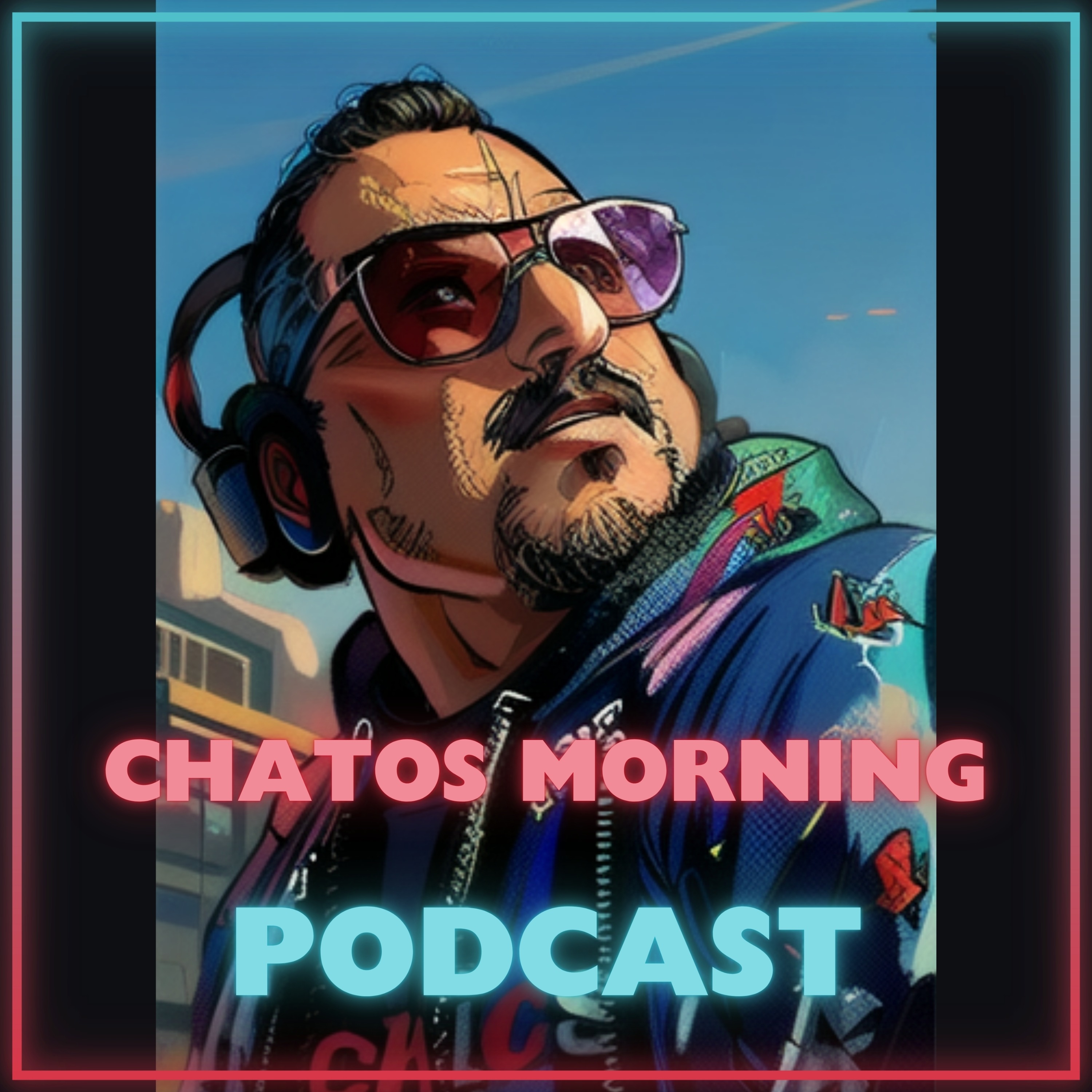 Chatos morning podcast