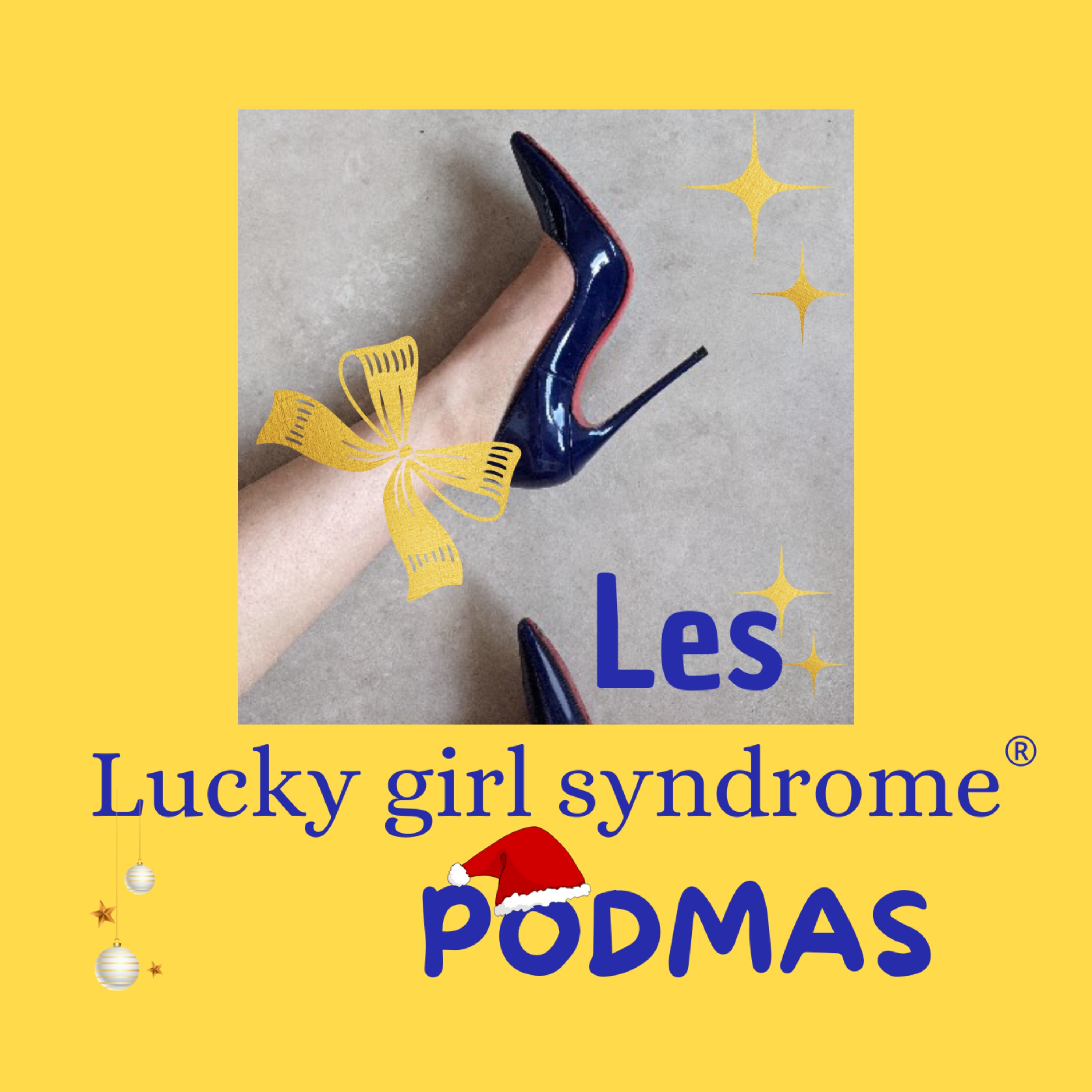 Le Lucky girl syndrome Podcast