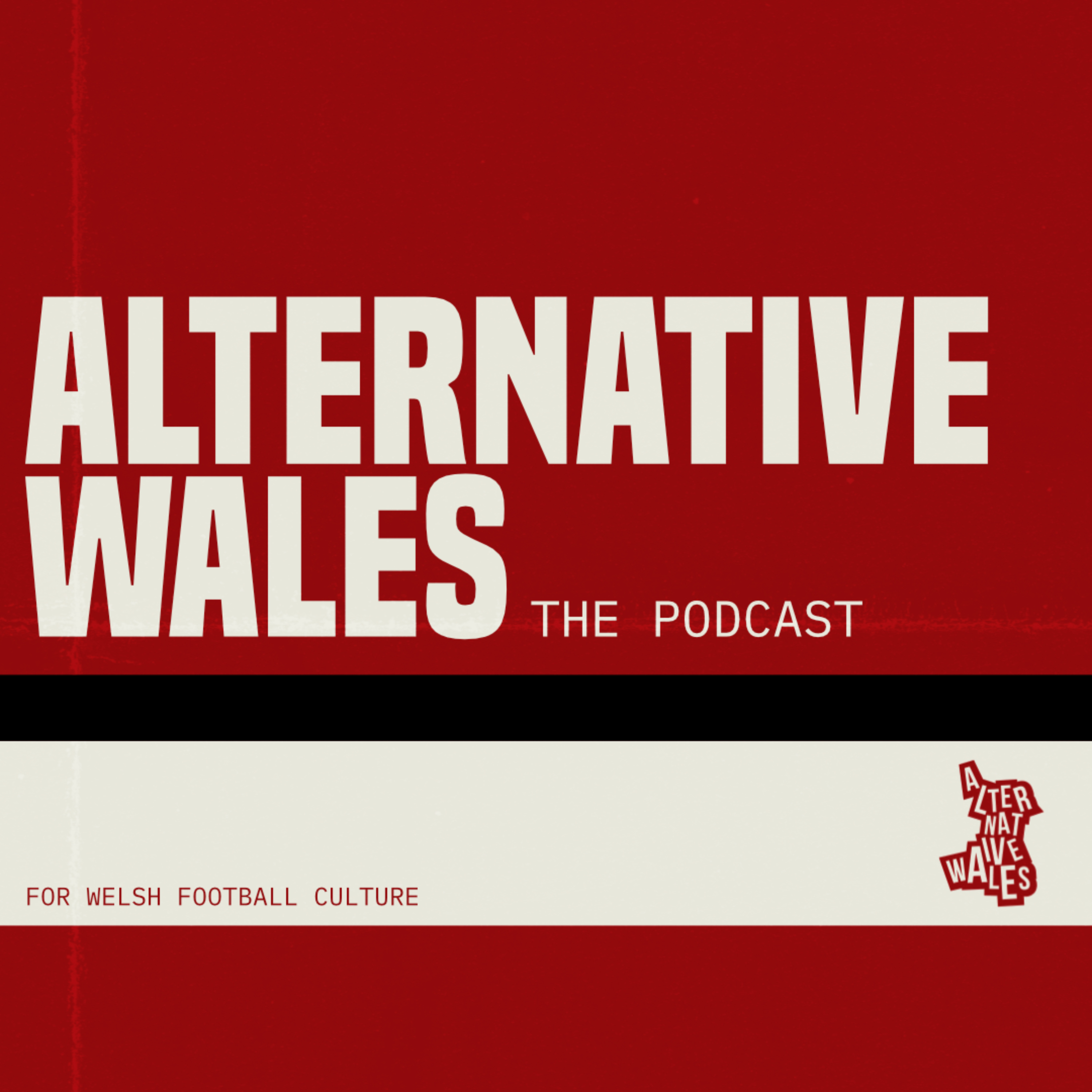 Alternative Wales: The Podcast