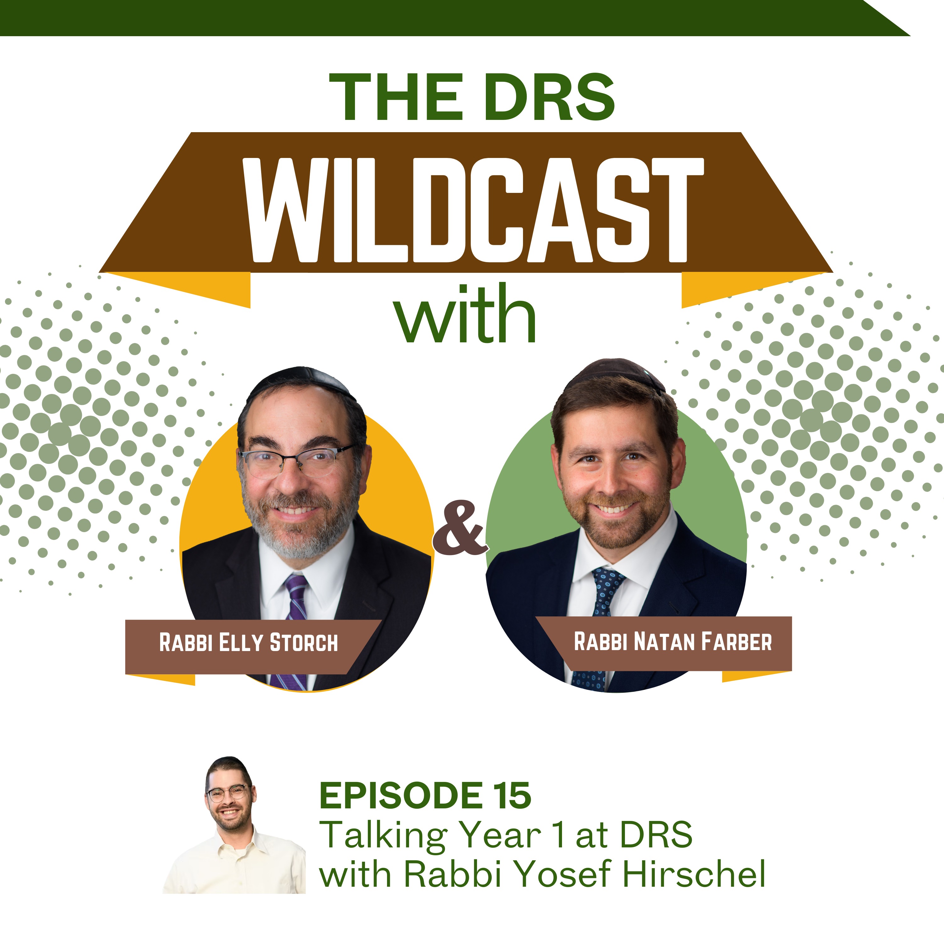 Episode 15: Talking First Graduating Class with Rabbi Yosef Hirschel episode artwork
