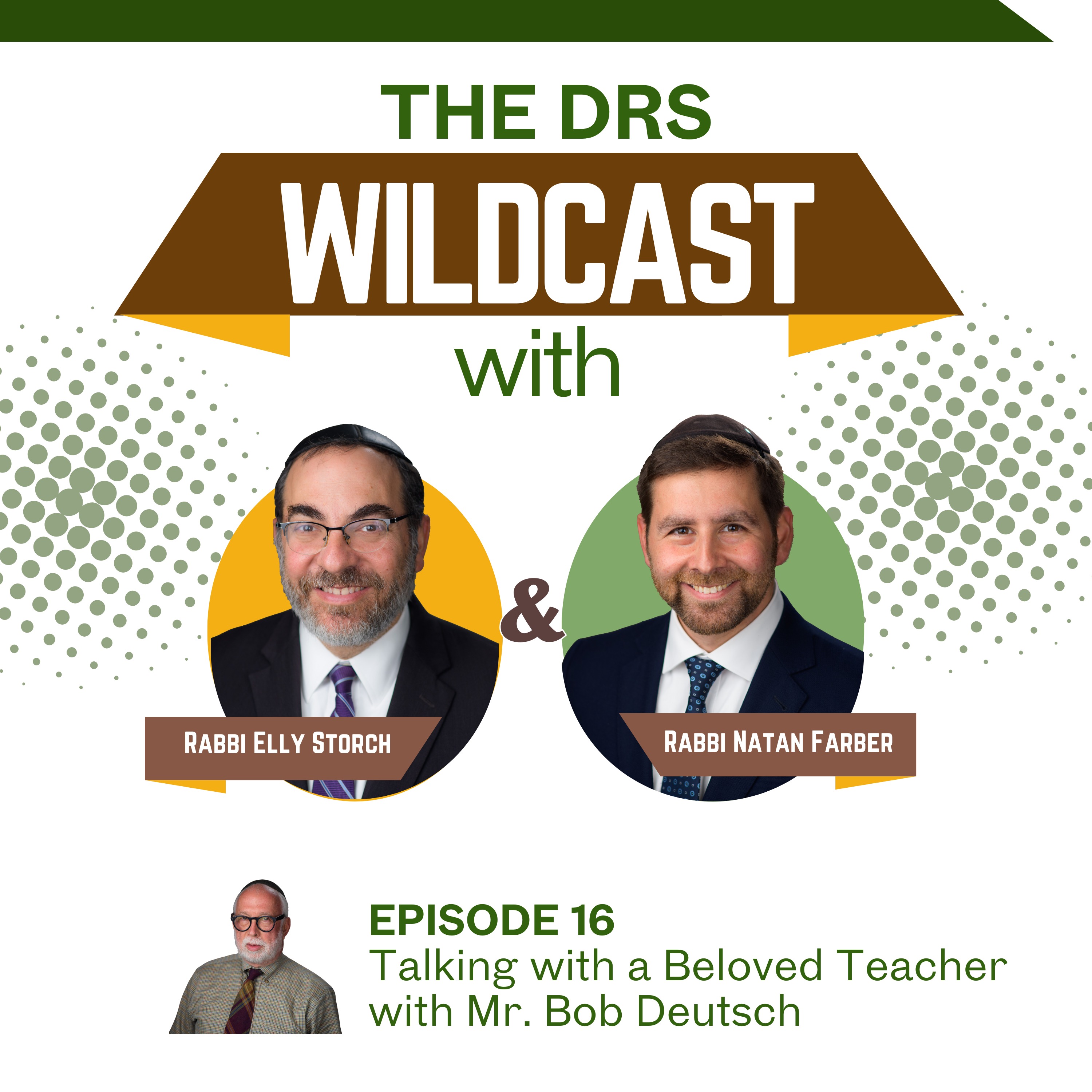 Episode 16: Talking with a Beloved Teacher with Mr. Bob Deutsch episode artwork