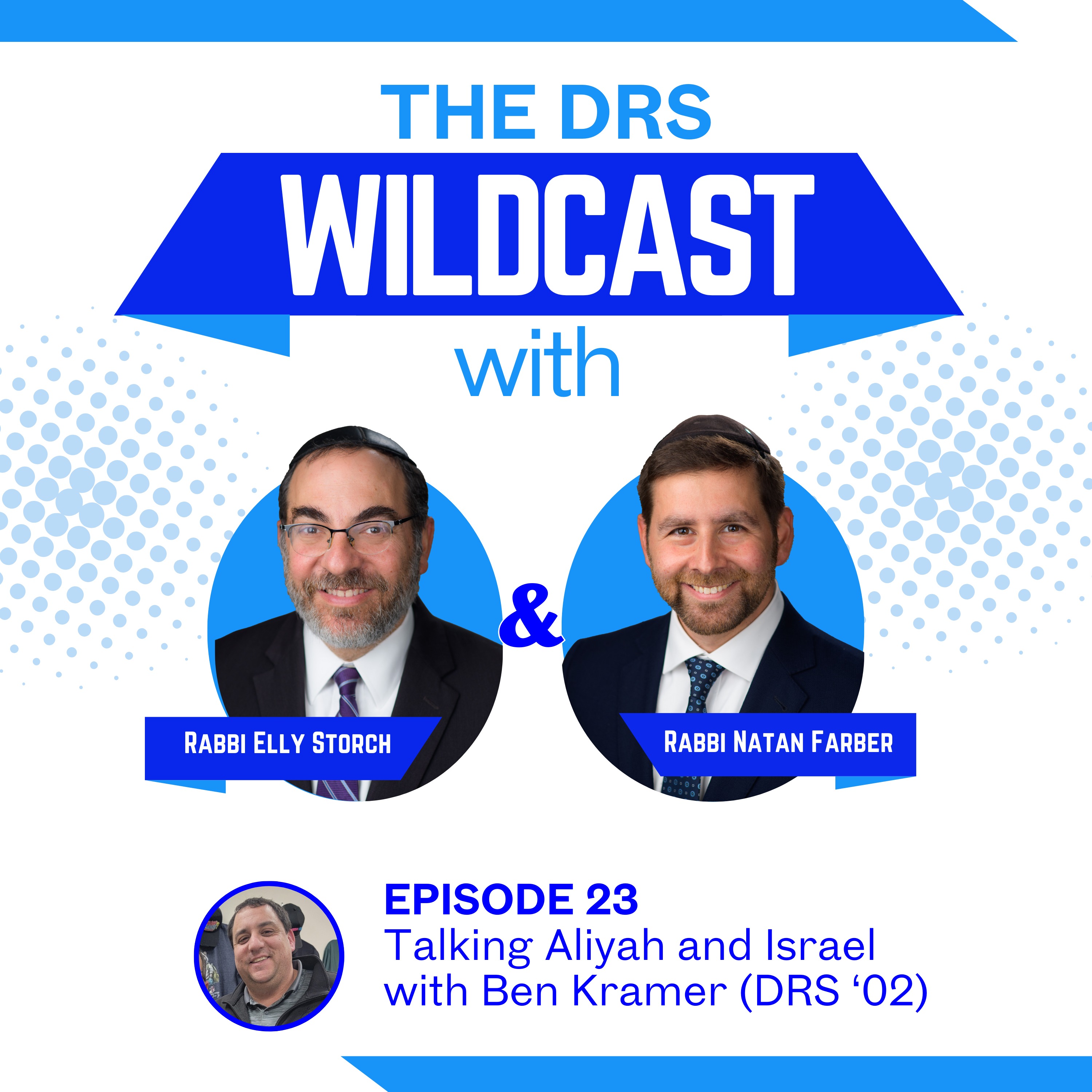 Episode 24: Talking Aliyah and Israel with Ben Kramer (DRS '02) episode artwork