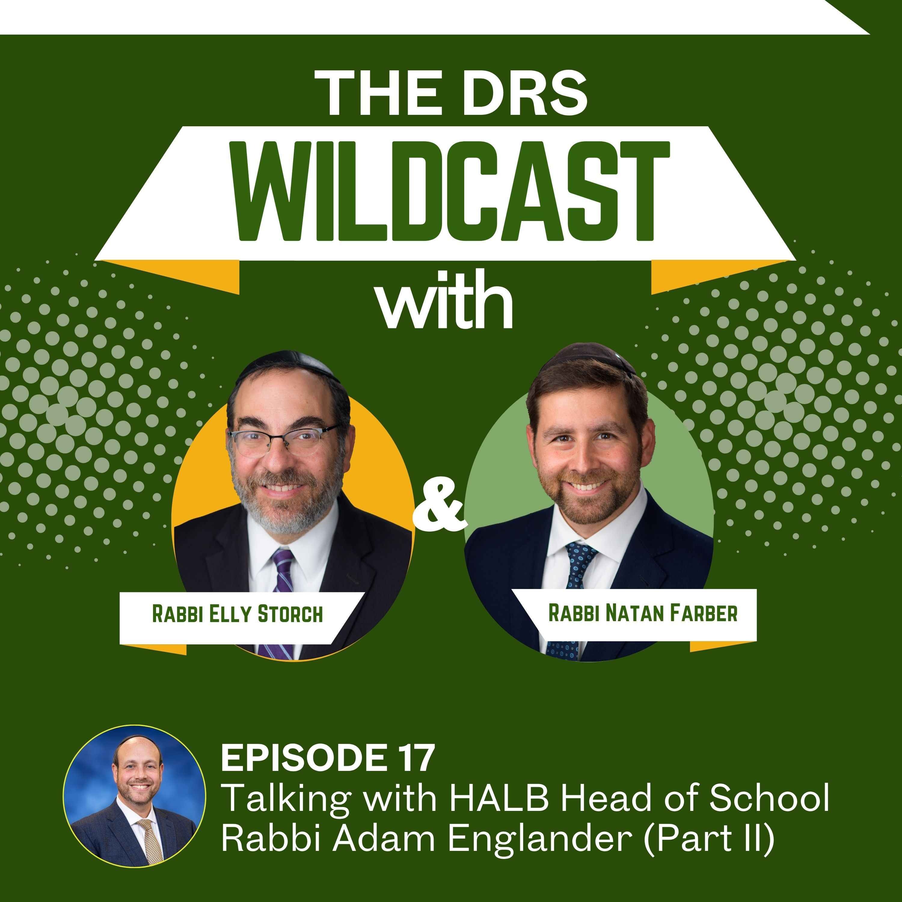 S2E17: Talking with HALB Head of School Rabbi Adam Englander (Part II) episode artwork