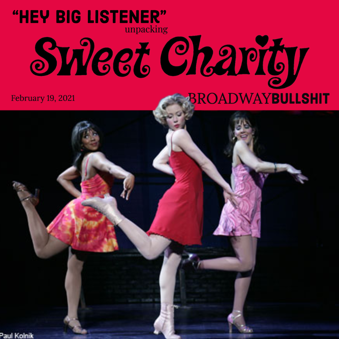 2.2 Hey Big Listener - Unpacking “Sweet Charity”