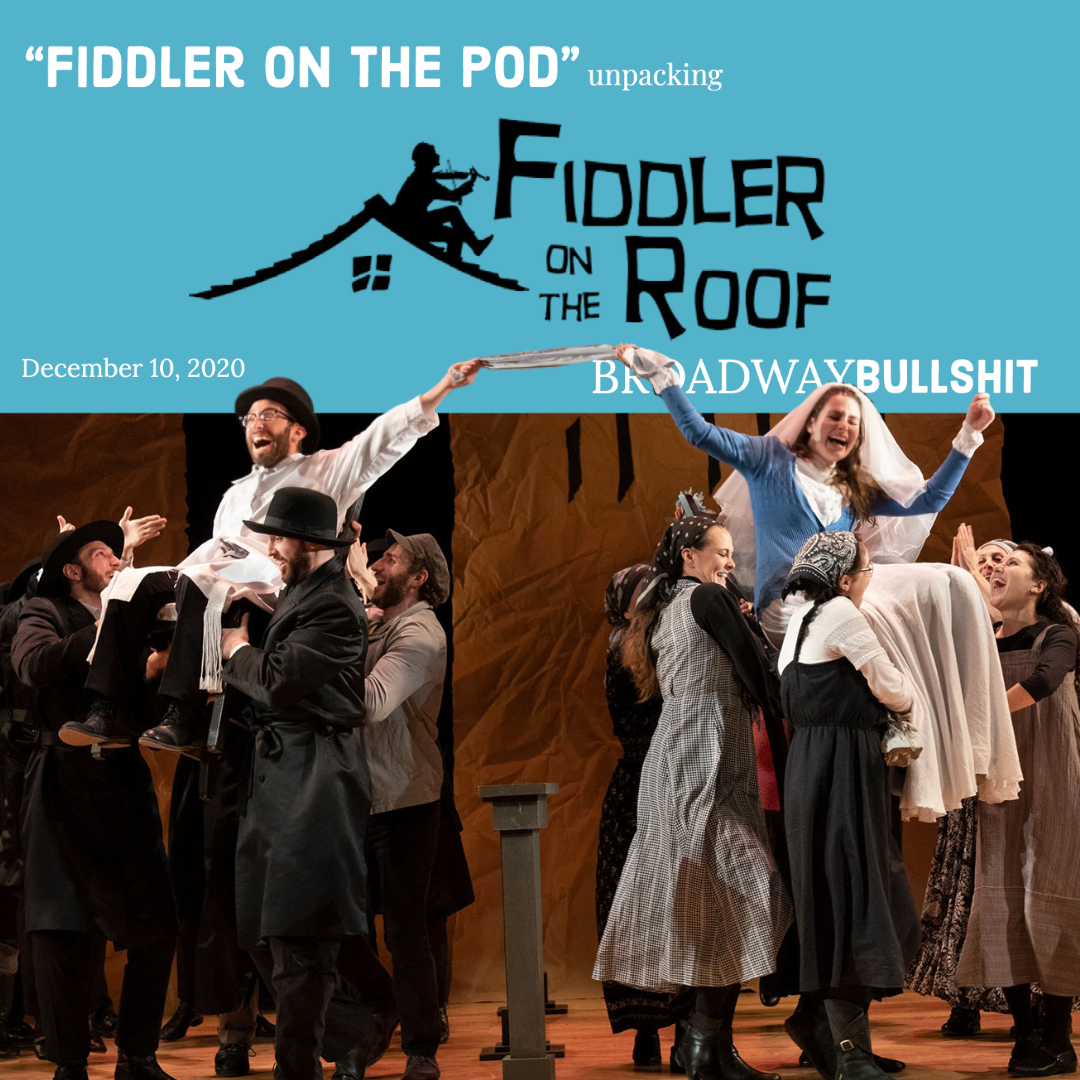 1.10 Fiddler on the Pod - Unpacking “Fiddler on the Roof”