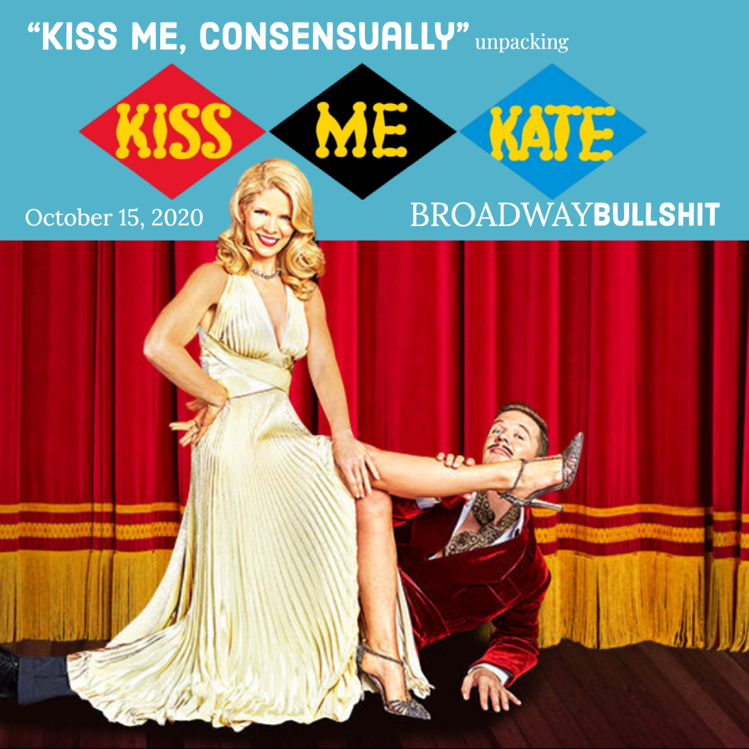 1.3 Kiss Me, Consensually - Unpacking “Kiss Me Kate”