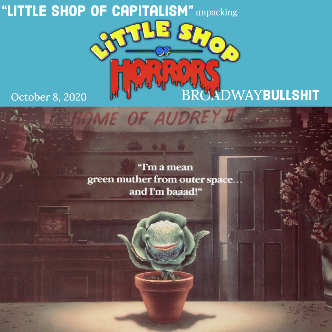 1.2 Little Shop of Capitalism - Unpacking “Little Shop of Horrors”