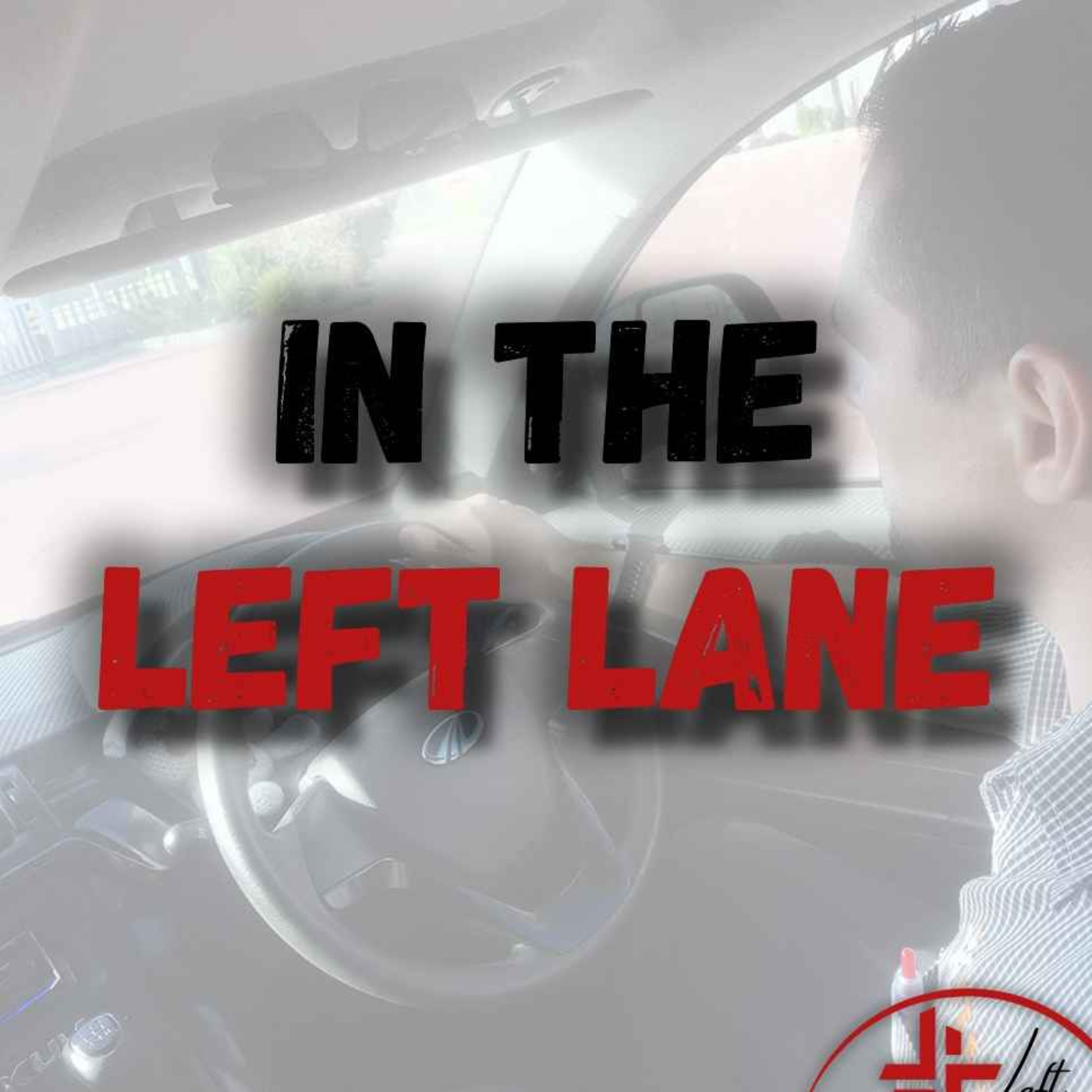 In The Left Lane