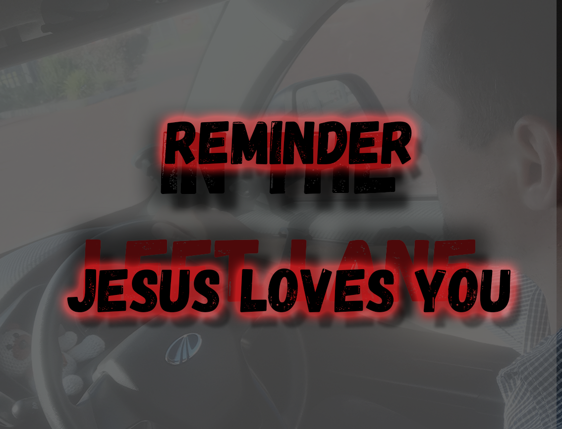 Reminder: Jesus Loves you