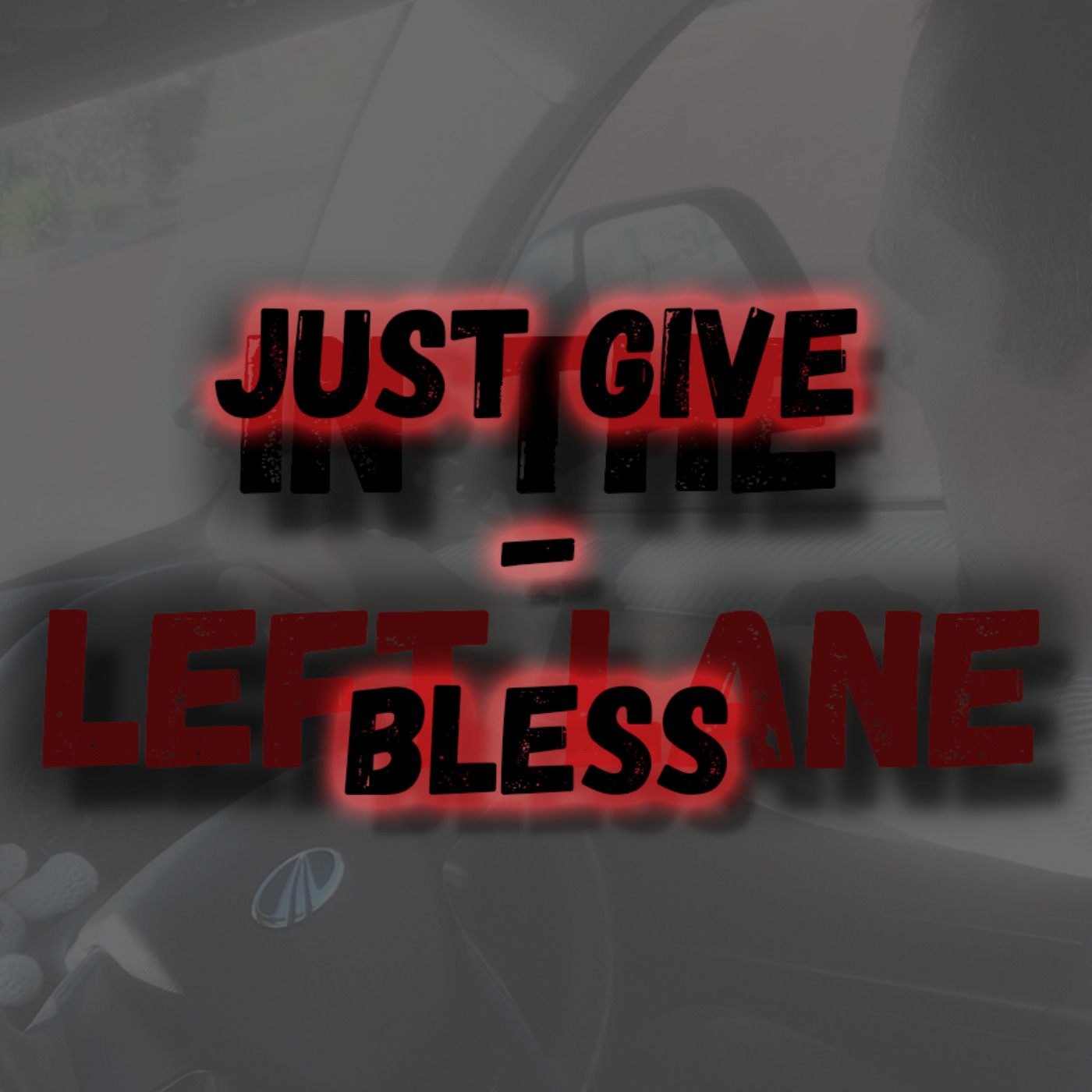 Just Give - Bless