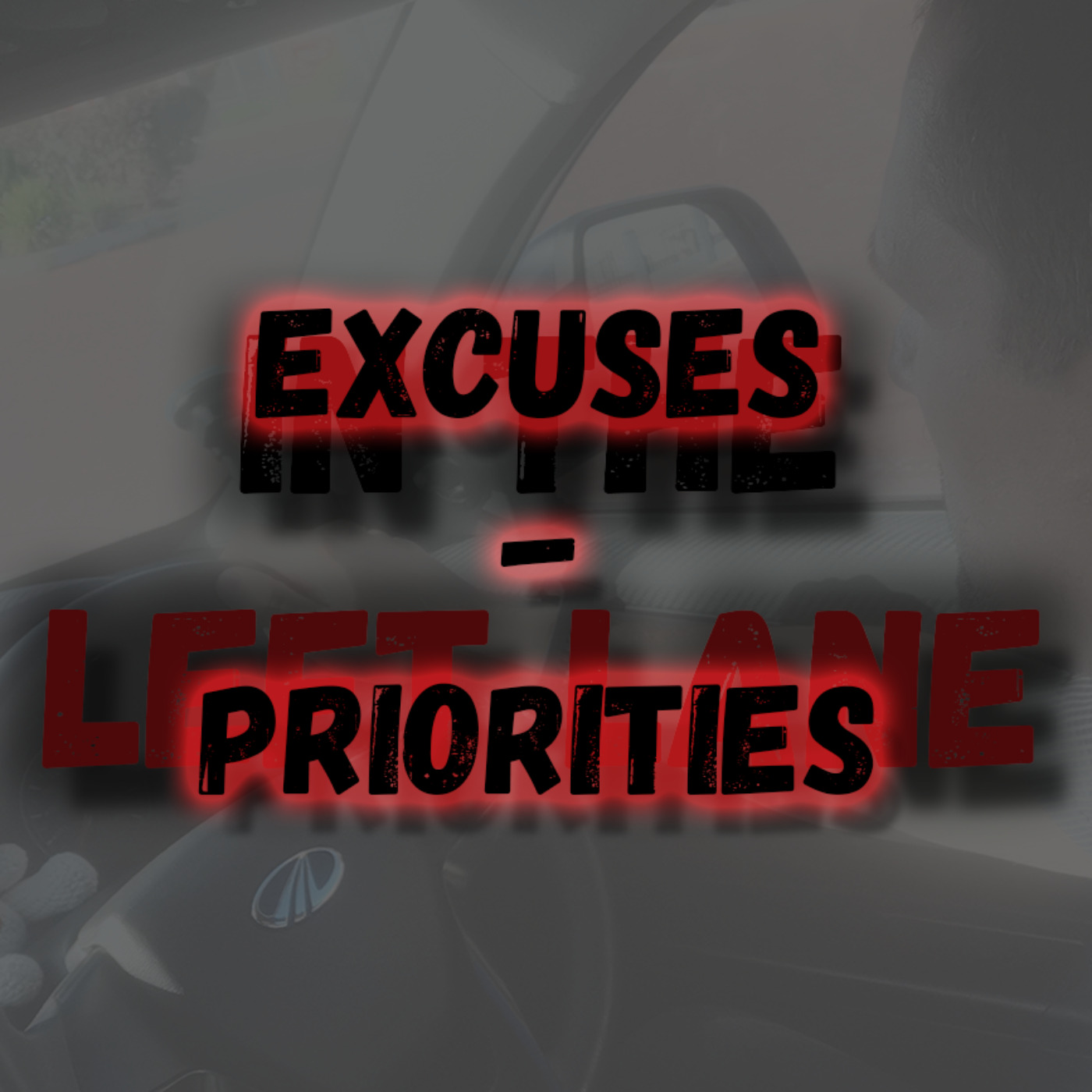 Excuses - Priorities