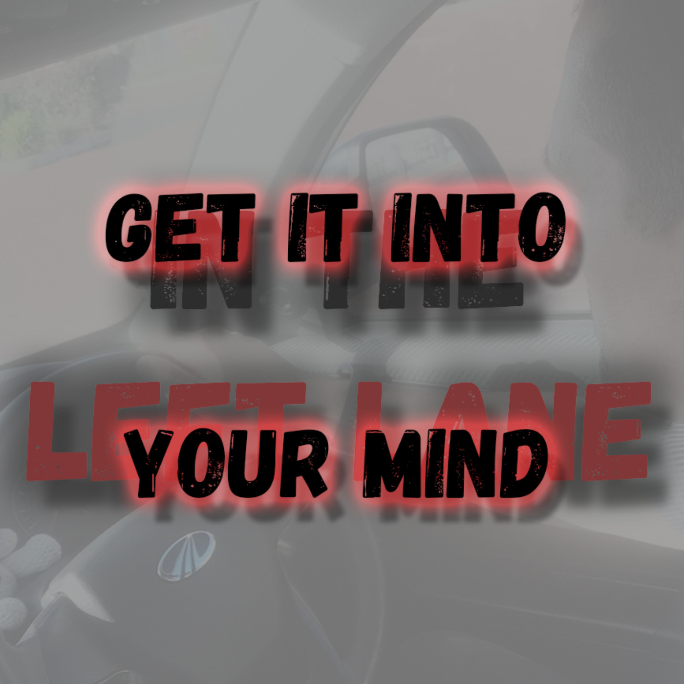 Get It Into Your Mind