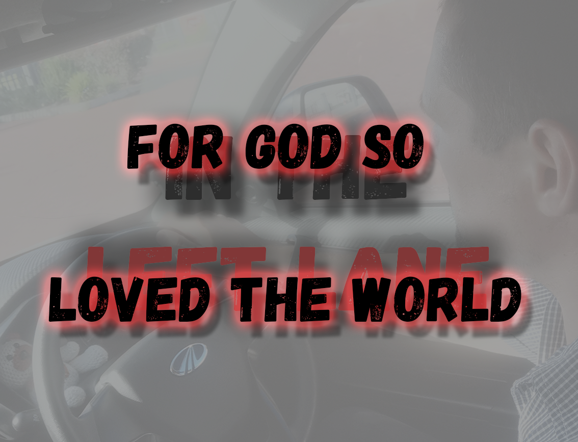 For God So Loved The World