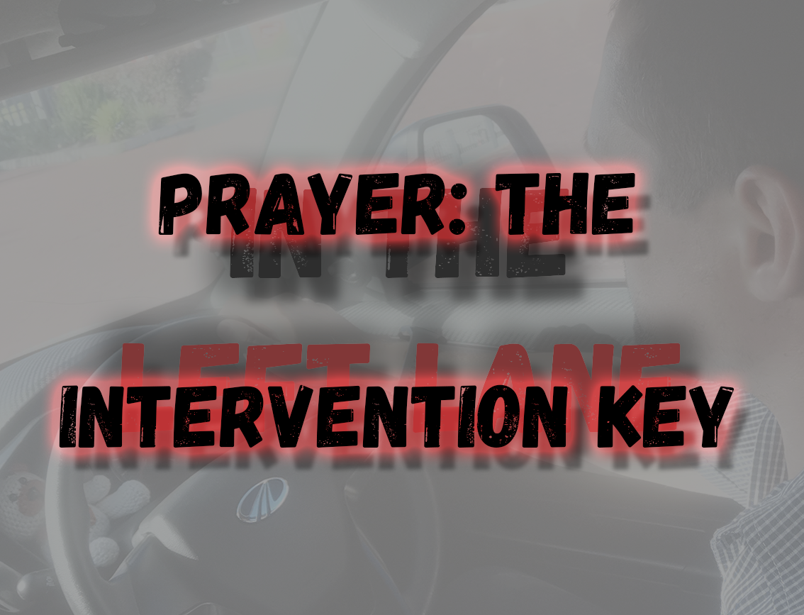 Prayer: The Intervention Key