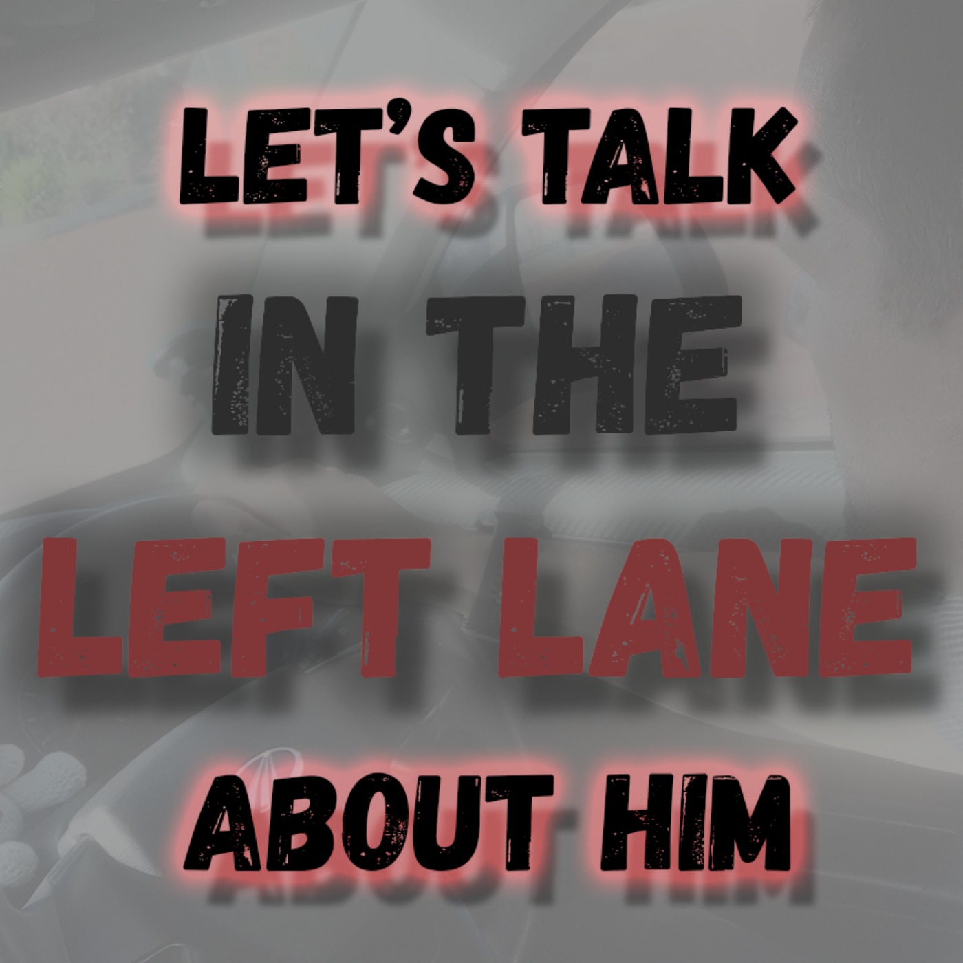 Let's Talk About Him