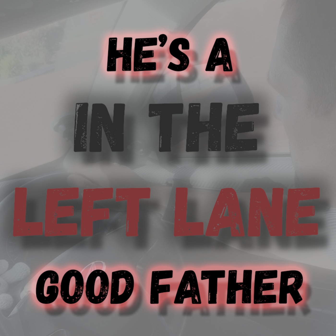 He's a good Father