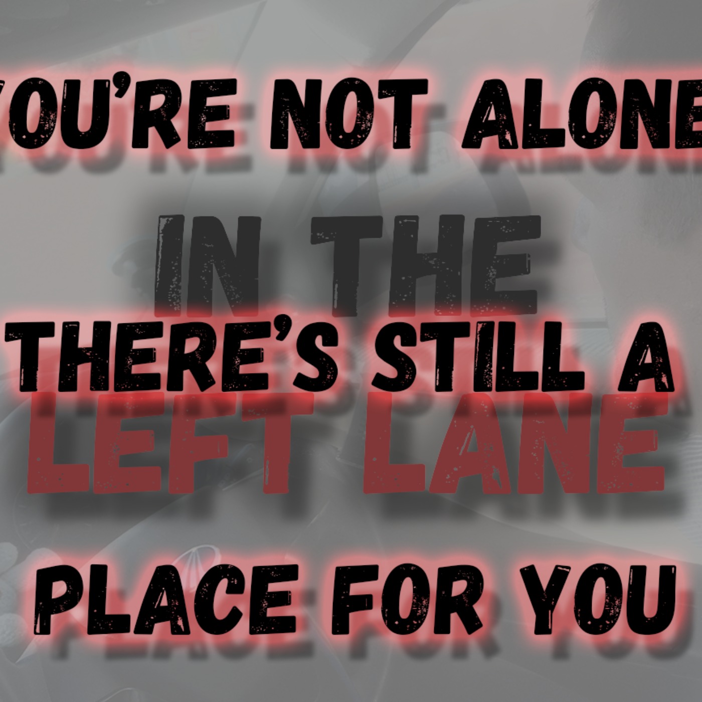 You're Not Alone! There's Still A Place For You
