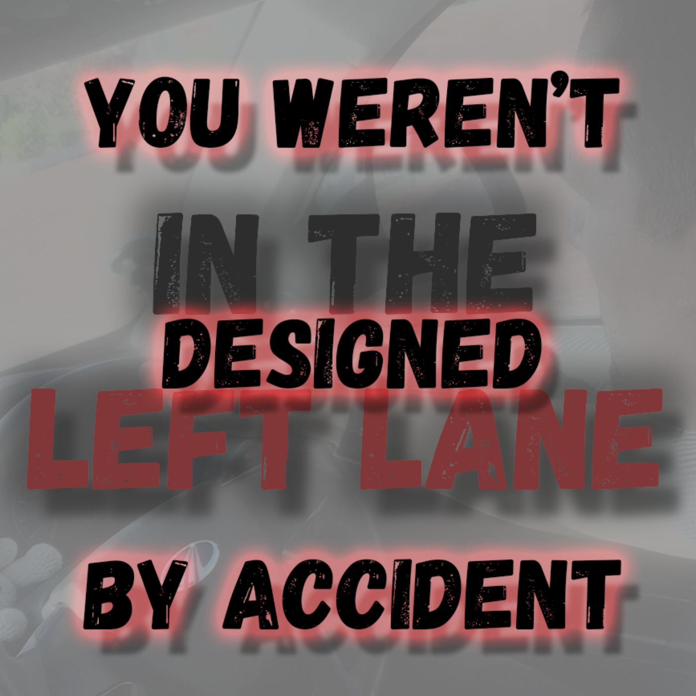 You Weren't Designed By Accident